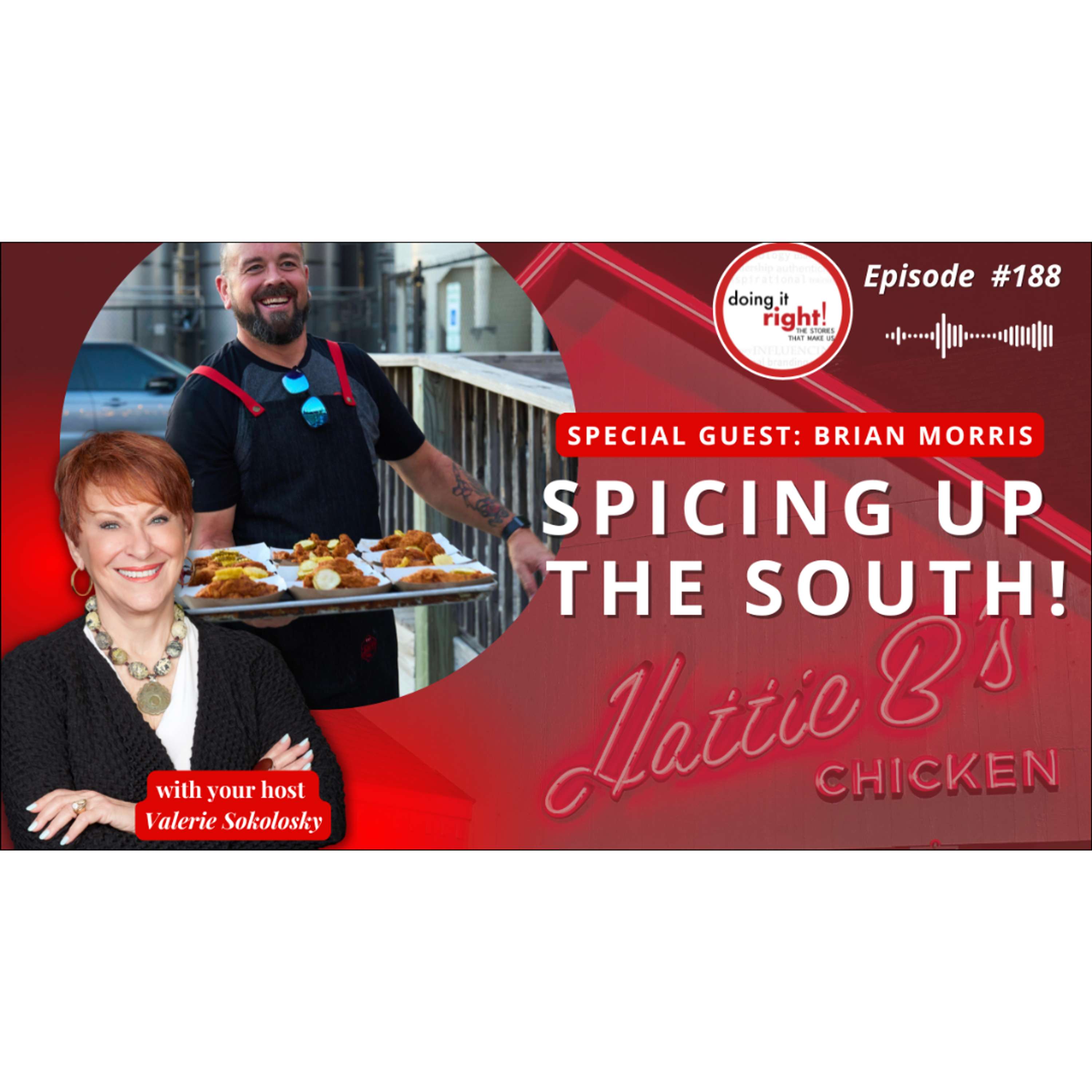 SPICING UP THE SOUTH: A Journey through Hattie B’s Southern Flavors | Ep.188 - Doing it Right! 