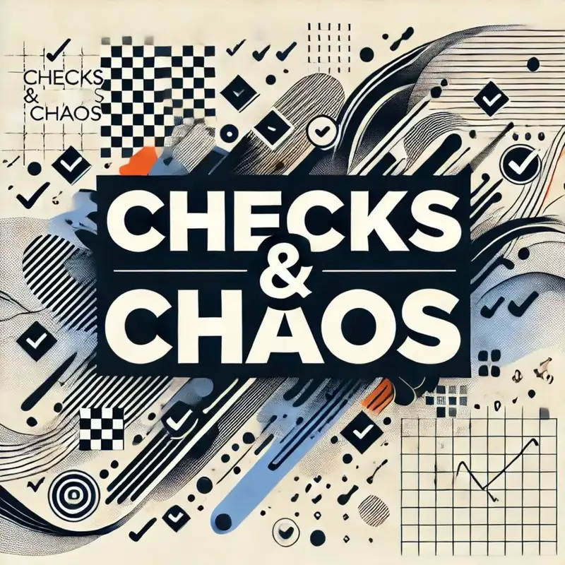 Checks & Chaos