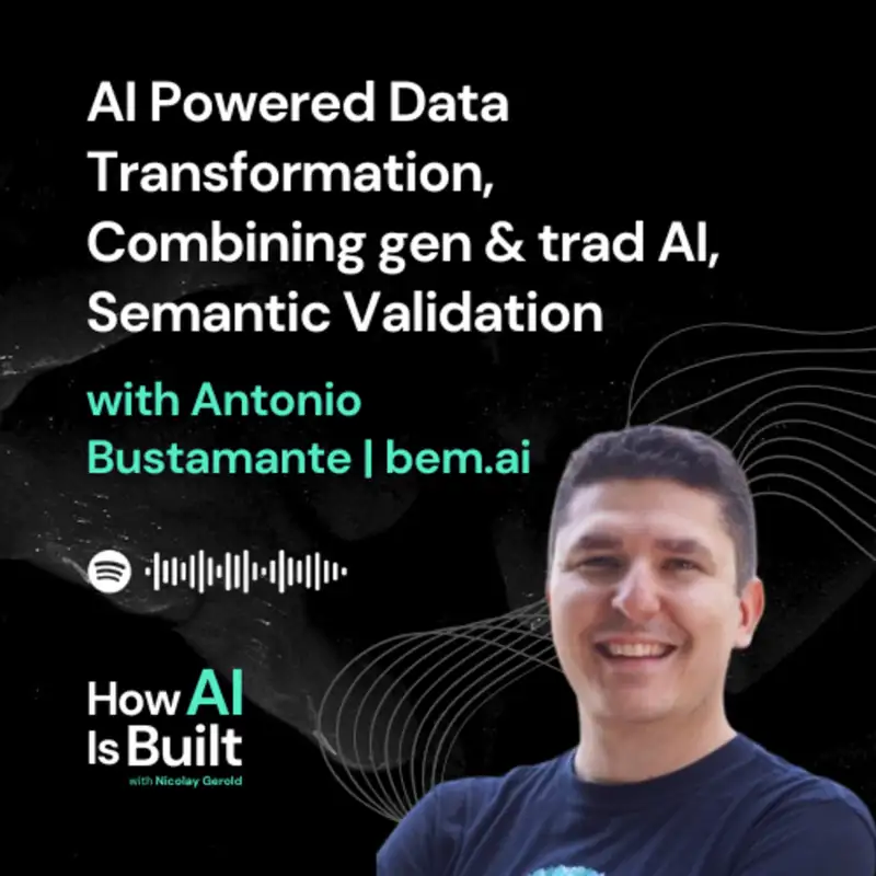 AI Powered Data Transformation, Combining gen & trad AI, Semantic Validation | ep 2