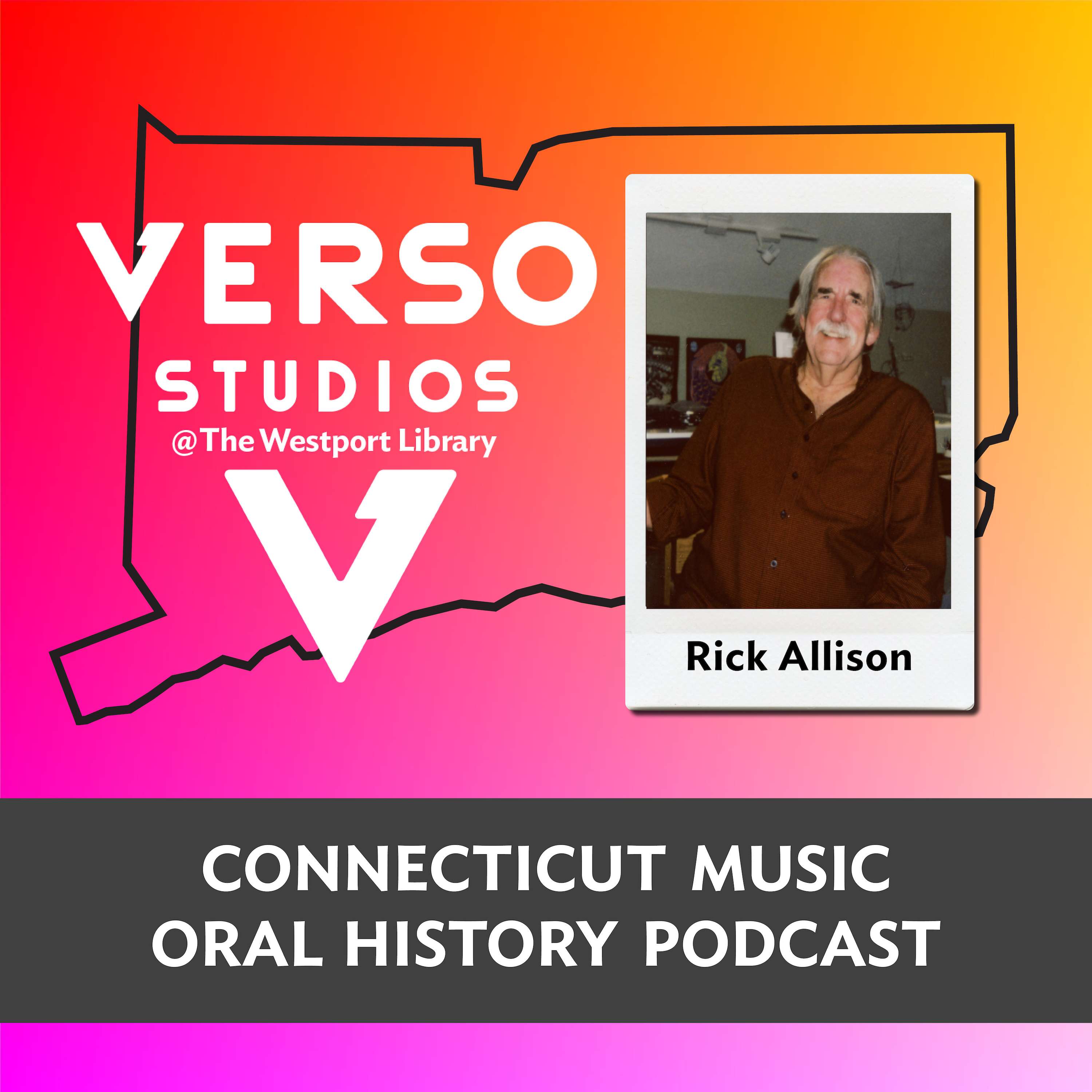 Rick Allison, Connecticut Music Oral History Podcast, Verso Studios at Westport Library 11.2.21 episode artwork