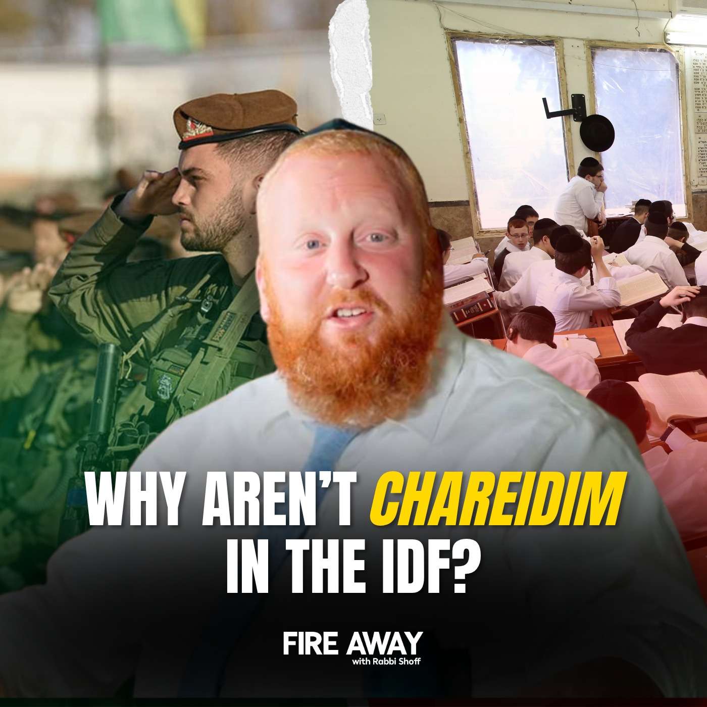 Why Don’t Yeshiva Boys Serve in the IDF?