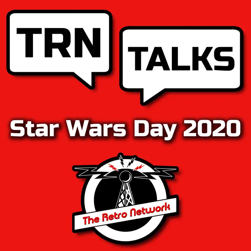 TRN Talks Star Wars Day 2020