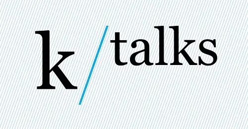 k/talks