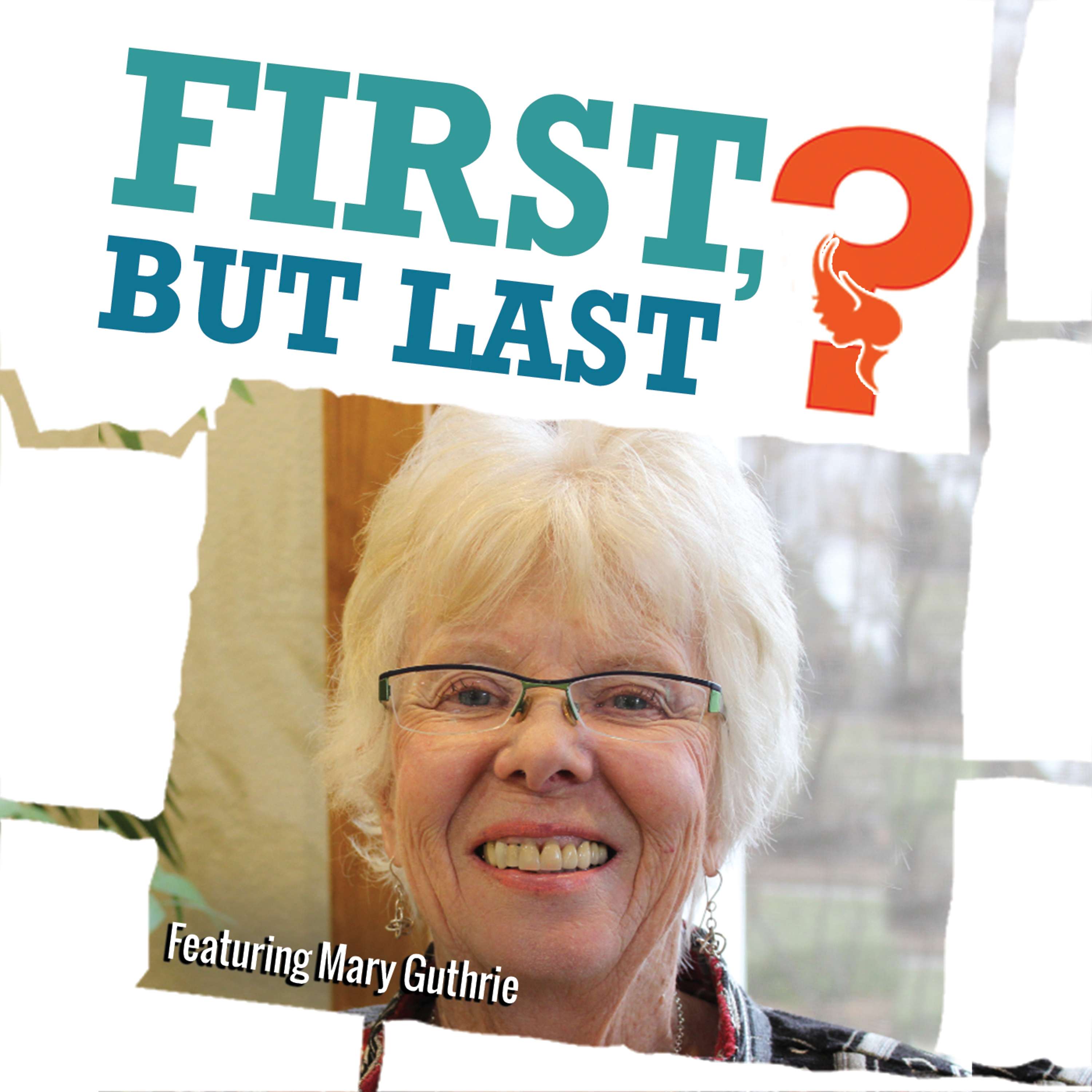 First, But Last?