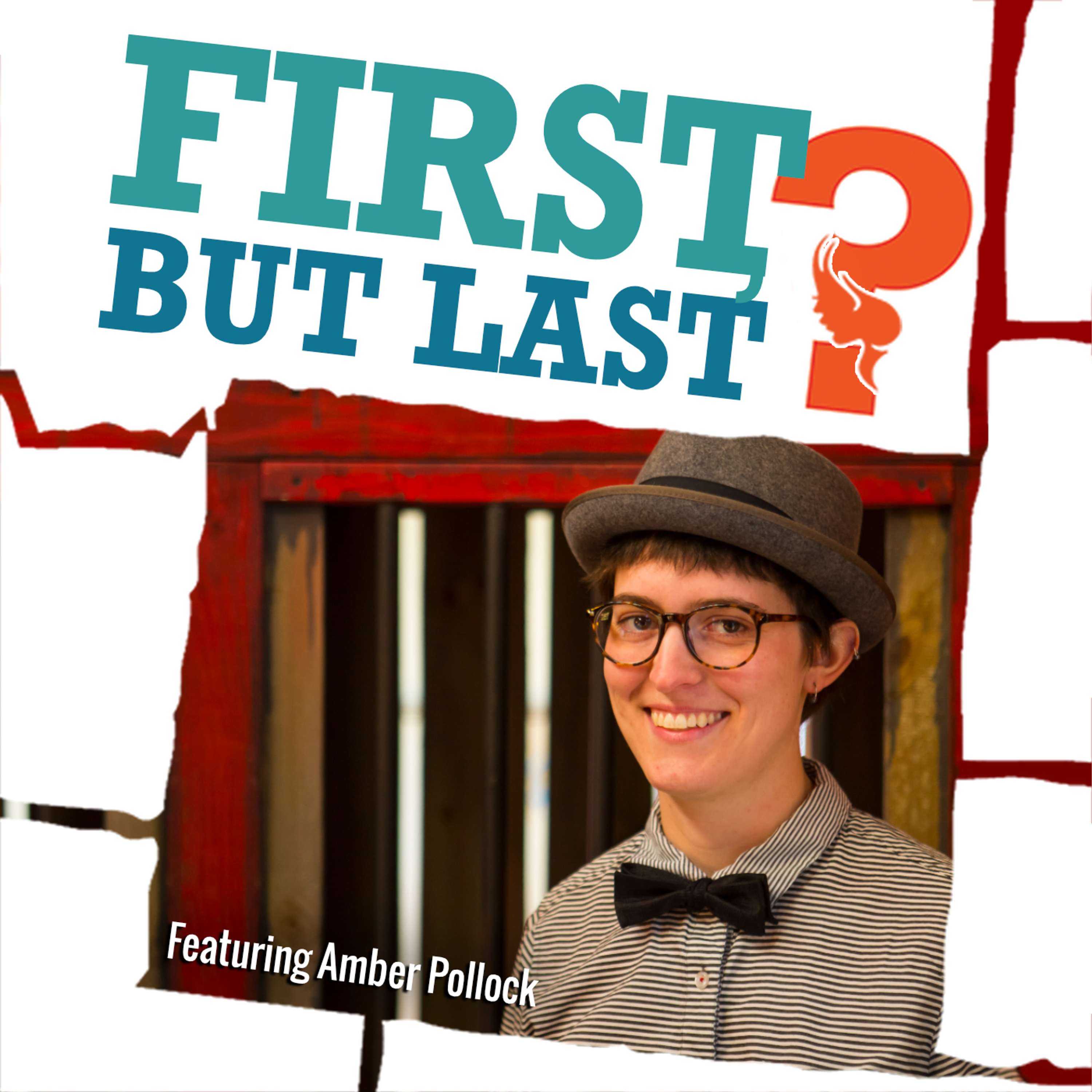 First, But Last?