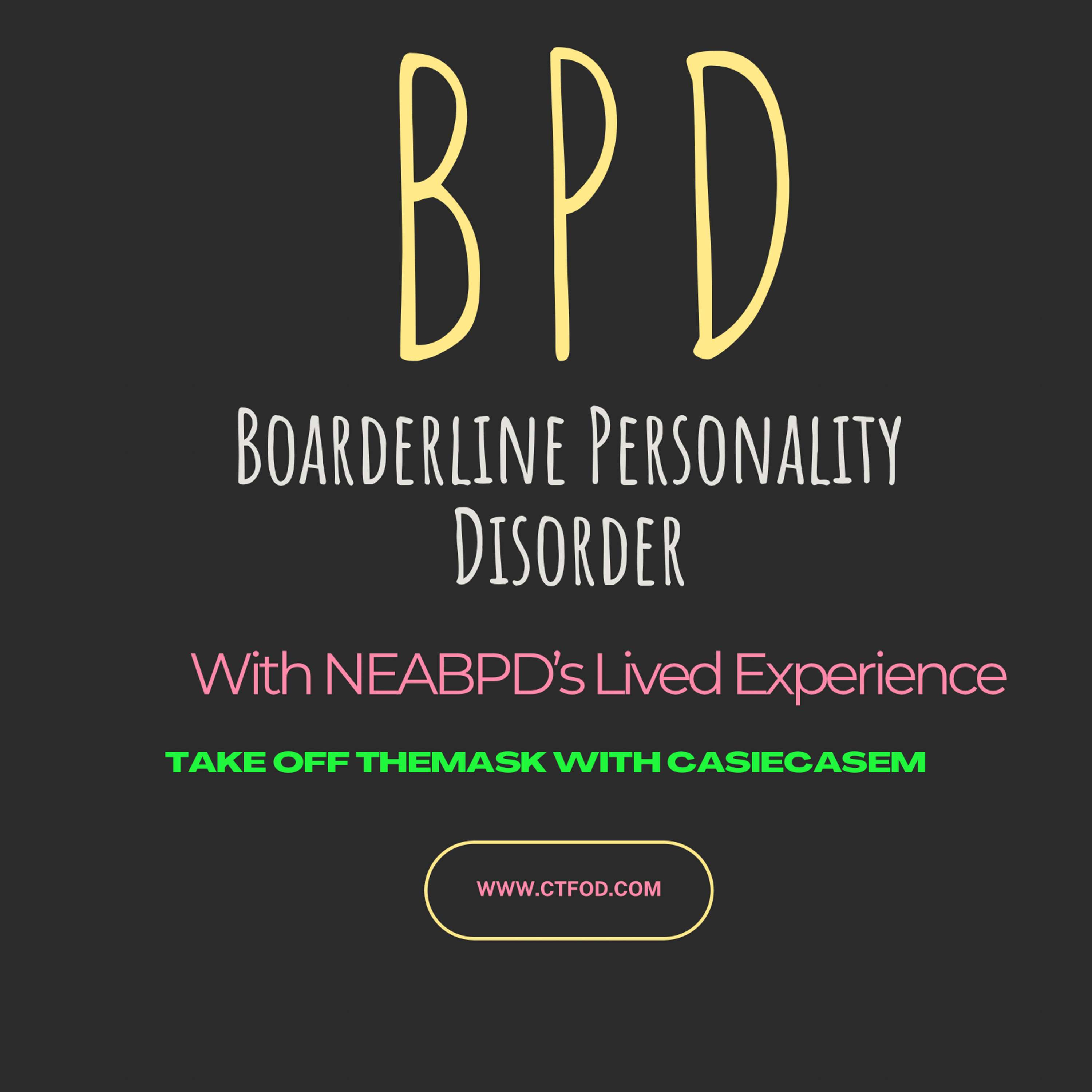 Lived Experience and the Reality of BPD