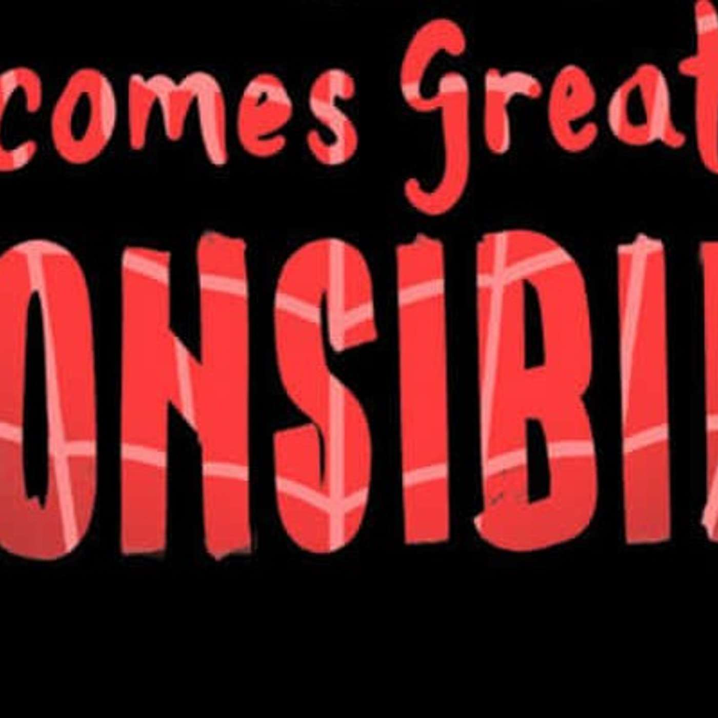 Sunday, September 29, 2024: ...Comes Great Responsibility (Marvels Finale)