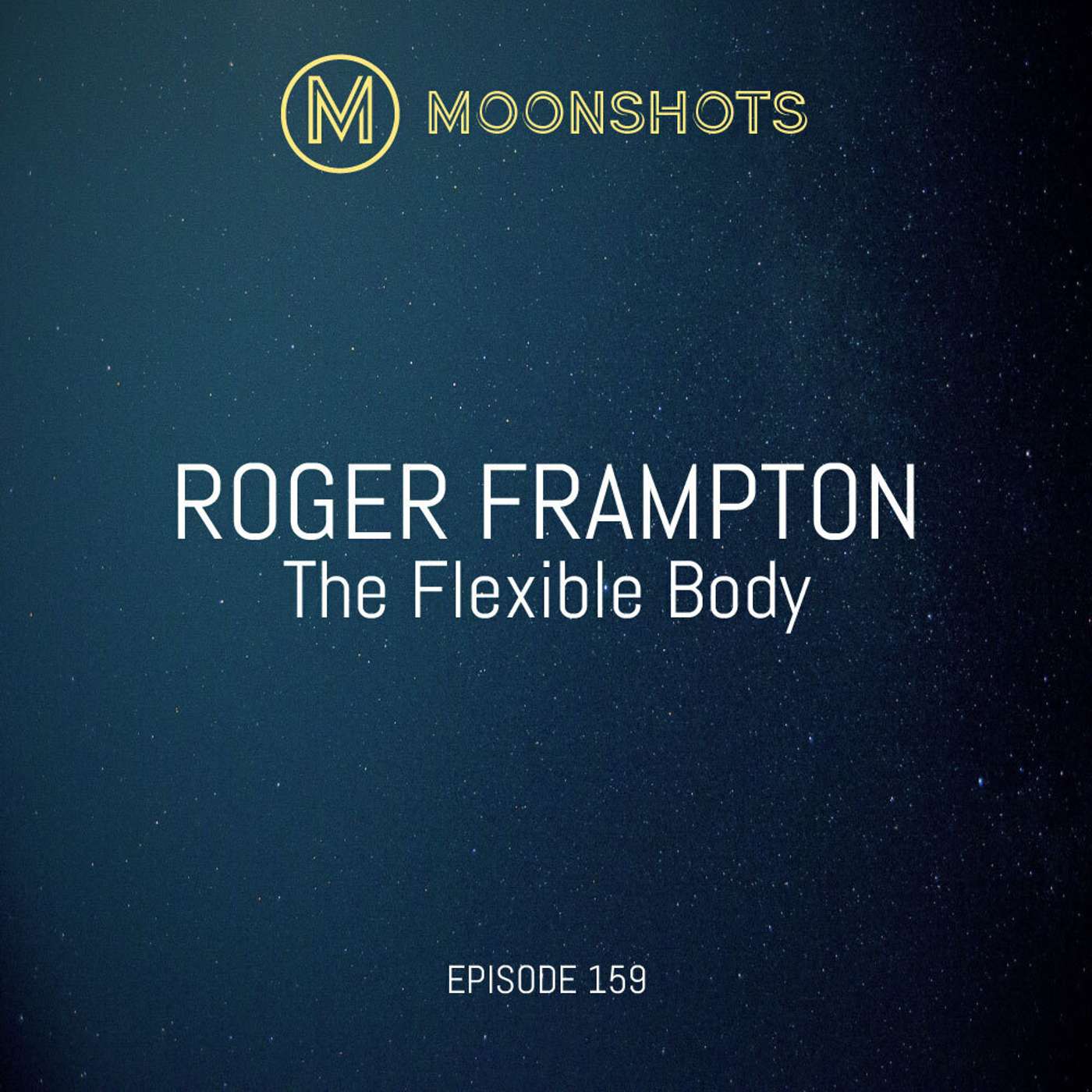 Roger Frampton: The Flexible Body