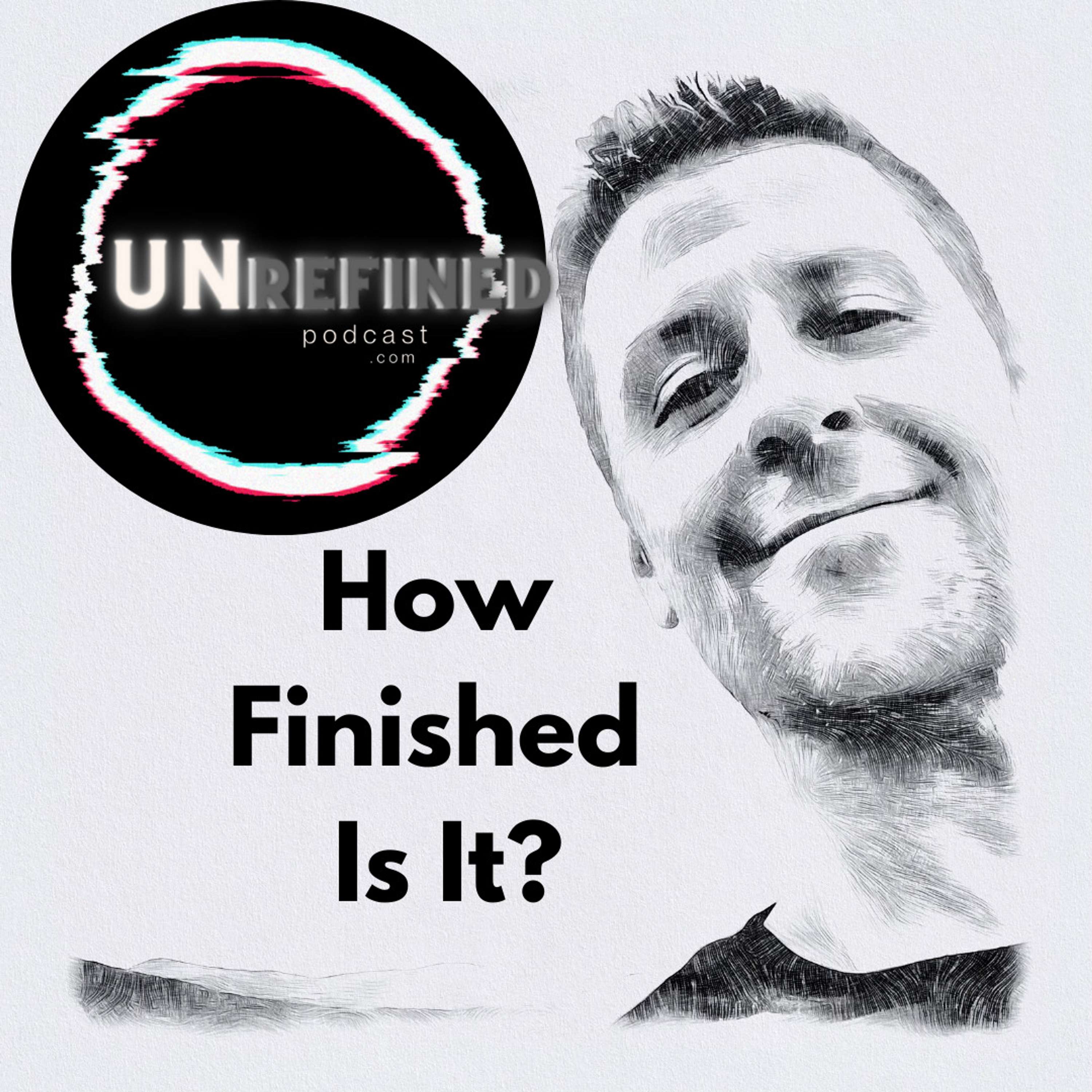 Unrefined Podcast .com