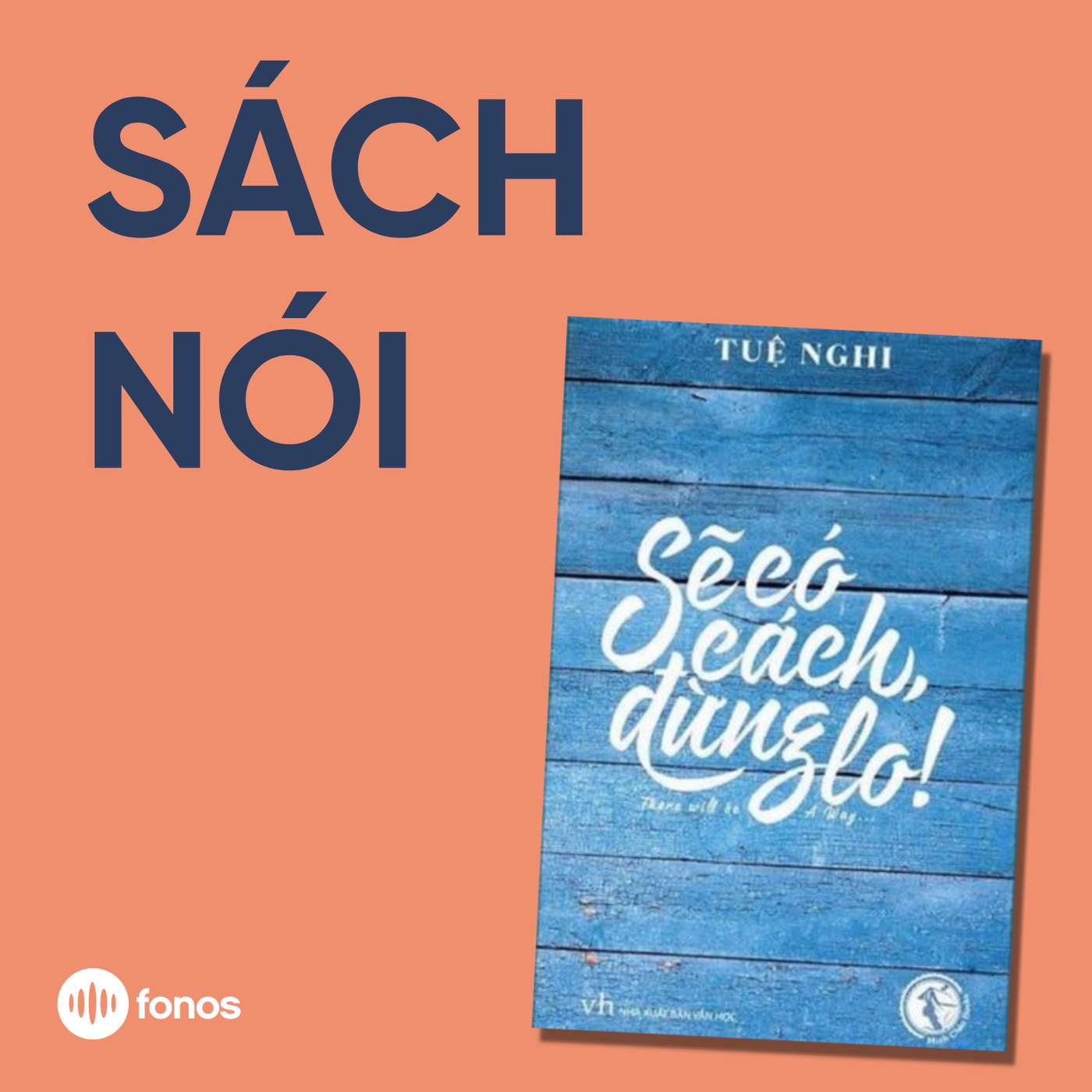 Sẽ Có Cách, Đừng Lo! [Sách Nói]