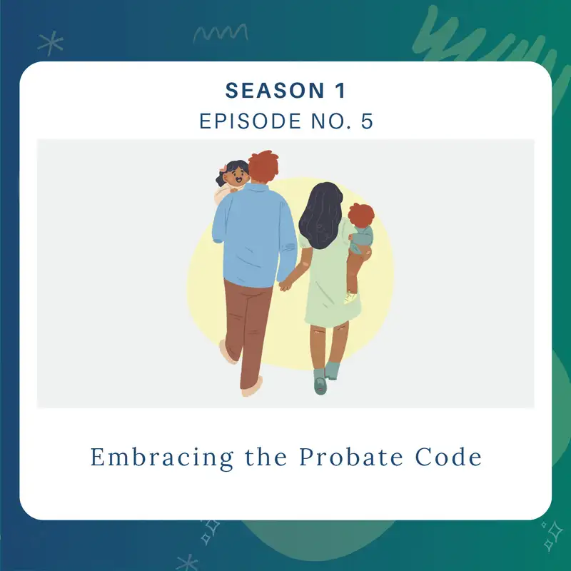 Embracing the Probate Code