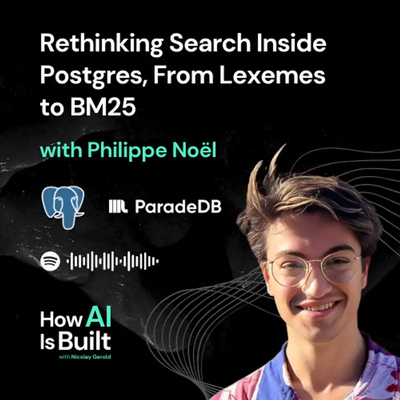 Rethinking Search Inside Postgres, From Lexemes to BM25 | S2 E17