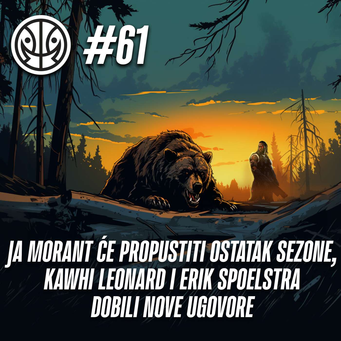 1 na 1 No.61 | Ja Morant propušta ostatak sezone | Kawhi Leonard produžio ugovor episode artwork