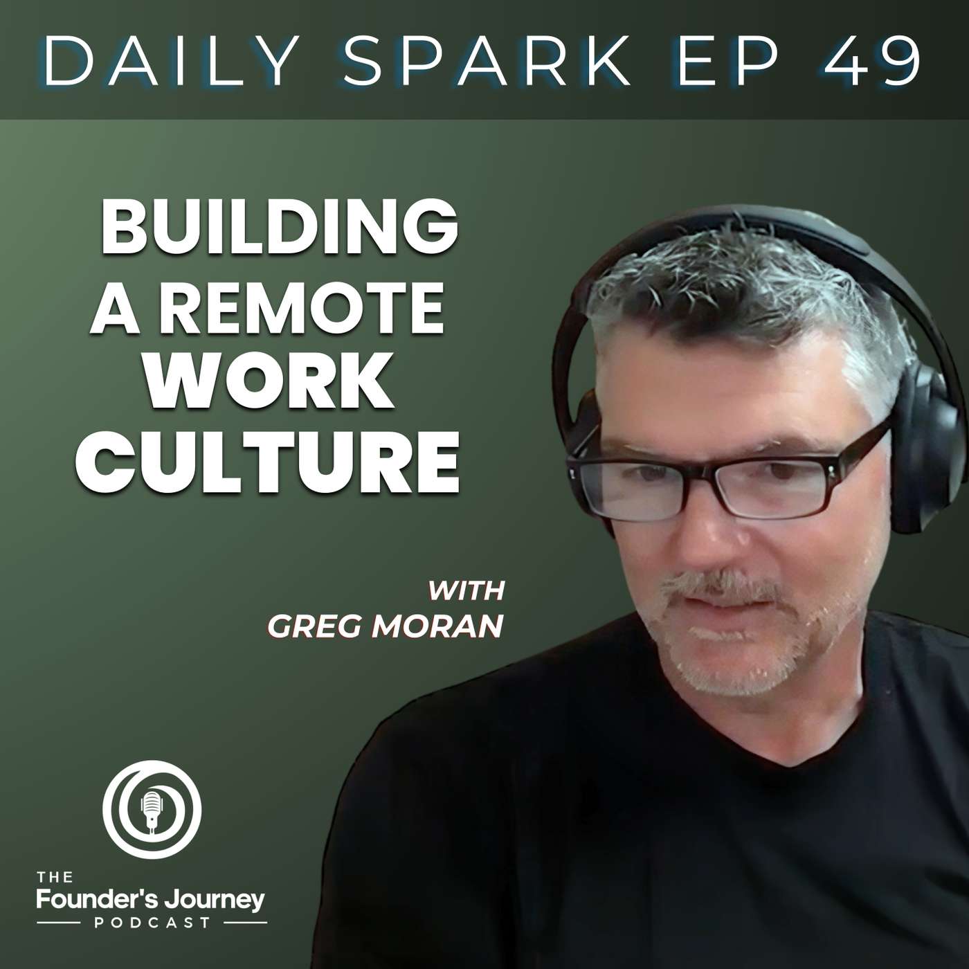 Managing a Remote Work Culture | TFJ DS E49