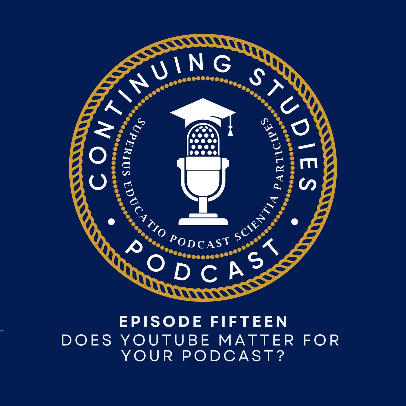 Continuing Studies: for Higher Ed Podcasters
