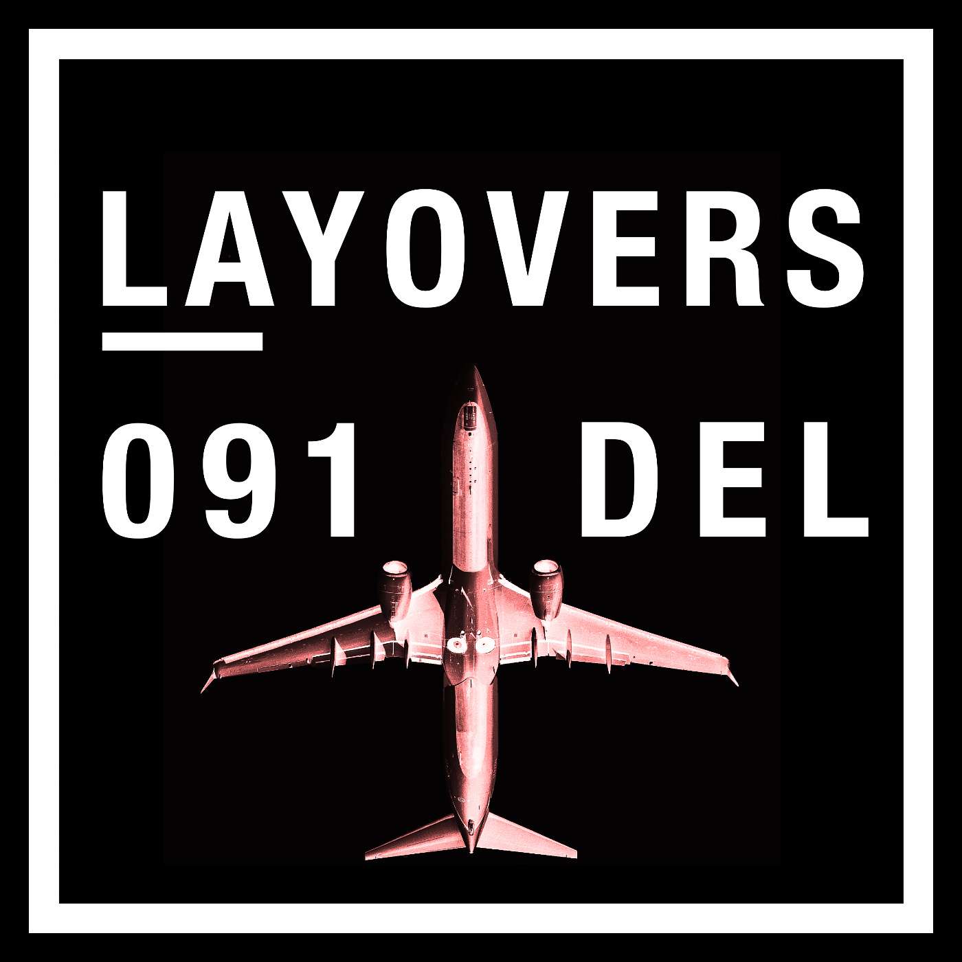 Layovers - Air Travel podcast