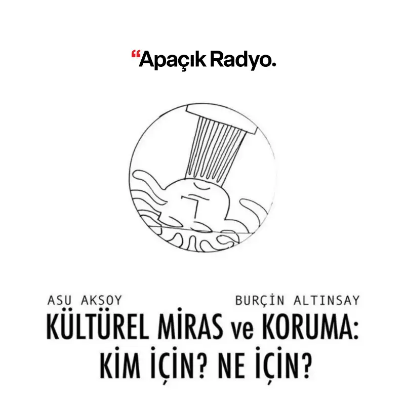 Kültürel Miras Ve Koruma: Kim İçin? Ne İçin?