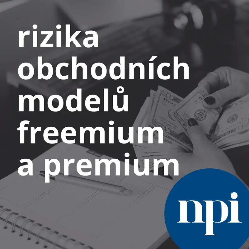 Rizika obchodních modelů freemium a premium