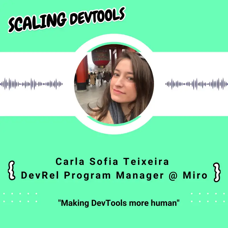 Making DevTools more human with Carla Sofia Teixeira from Miro