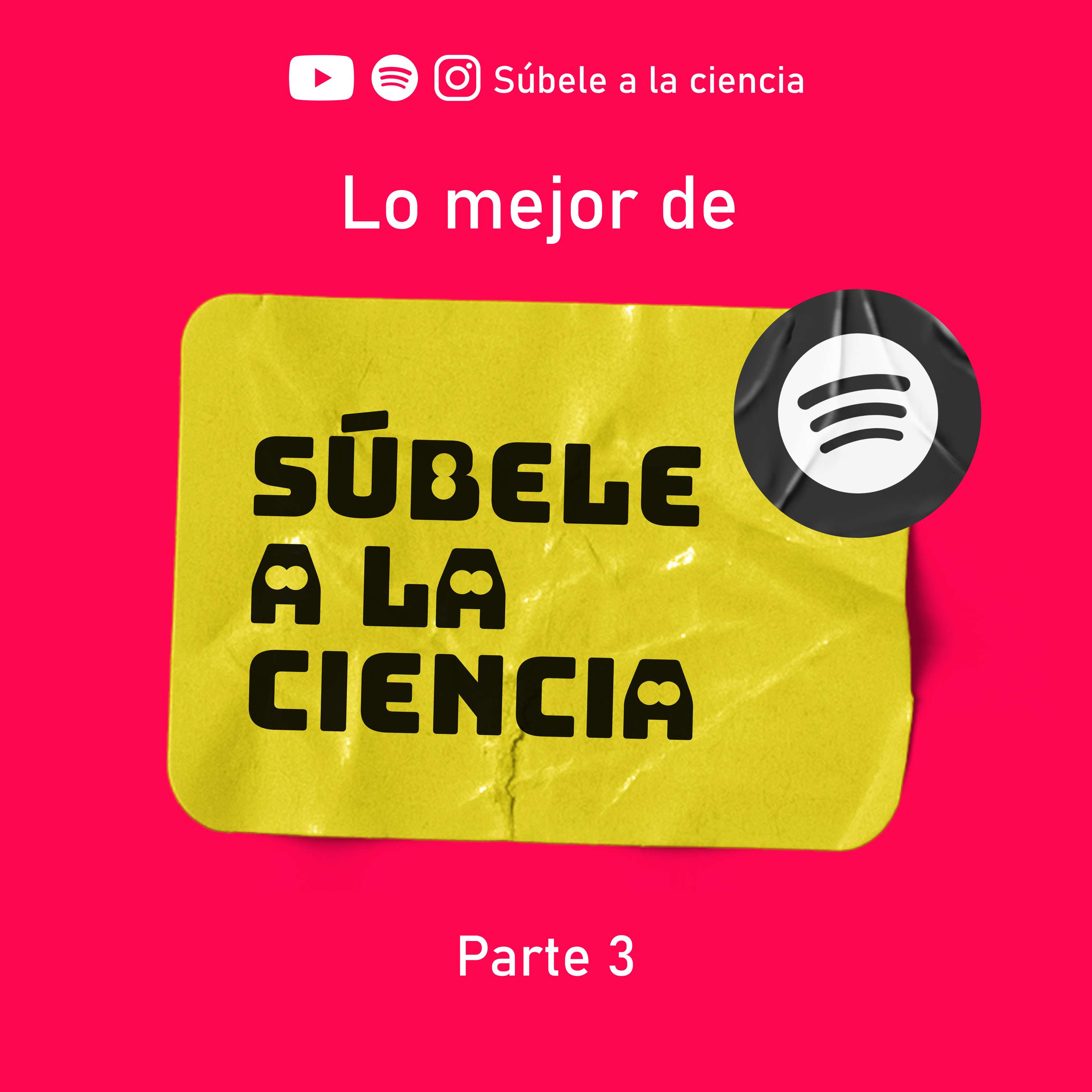 Súbele a la Ciencia \'s Podcast