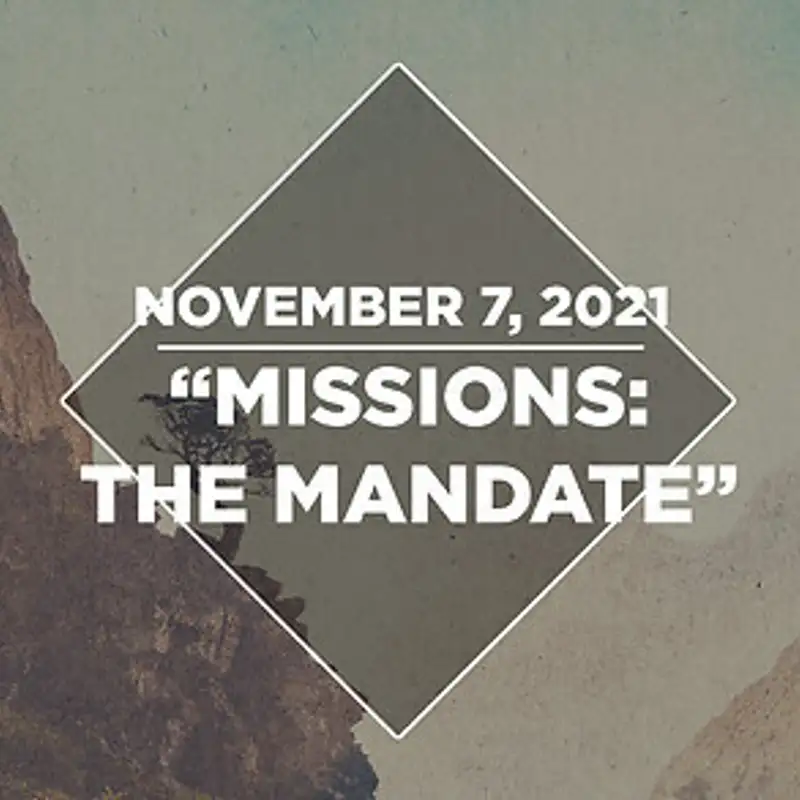 Missions: The Mandate (11.07.21)