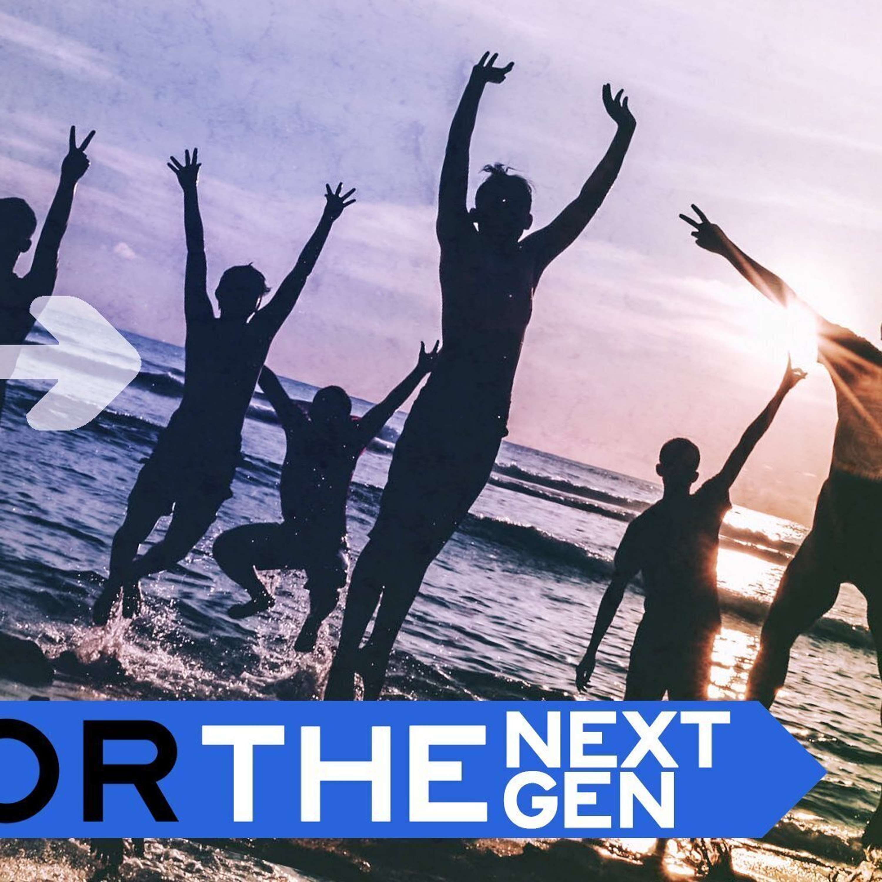 For the Next Gen