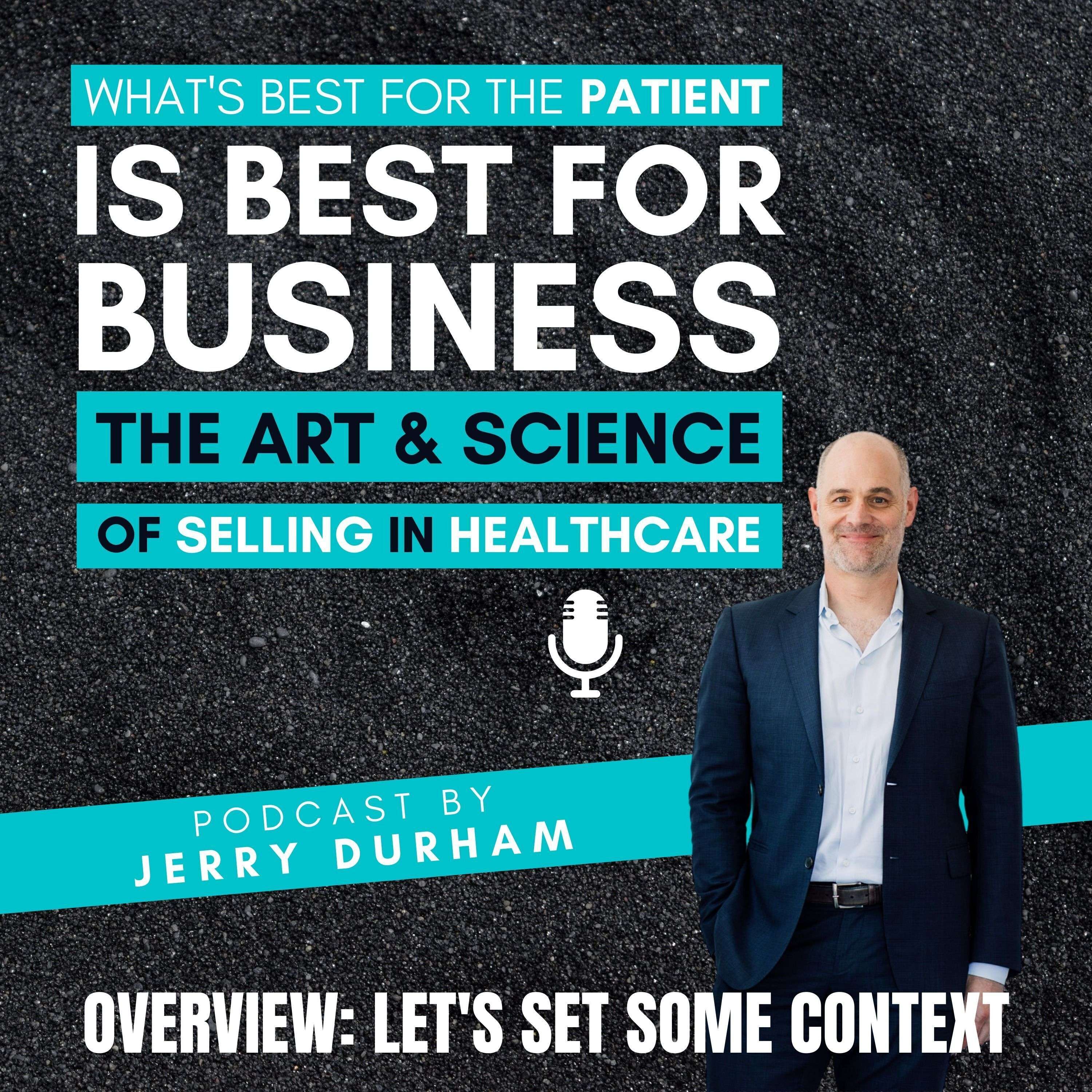 Art & Science Of Selling in Healthcare Series: Overview