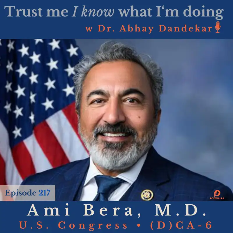 Congressman Ami Bera... on governing, campaigning, and American patriotism