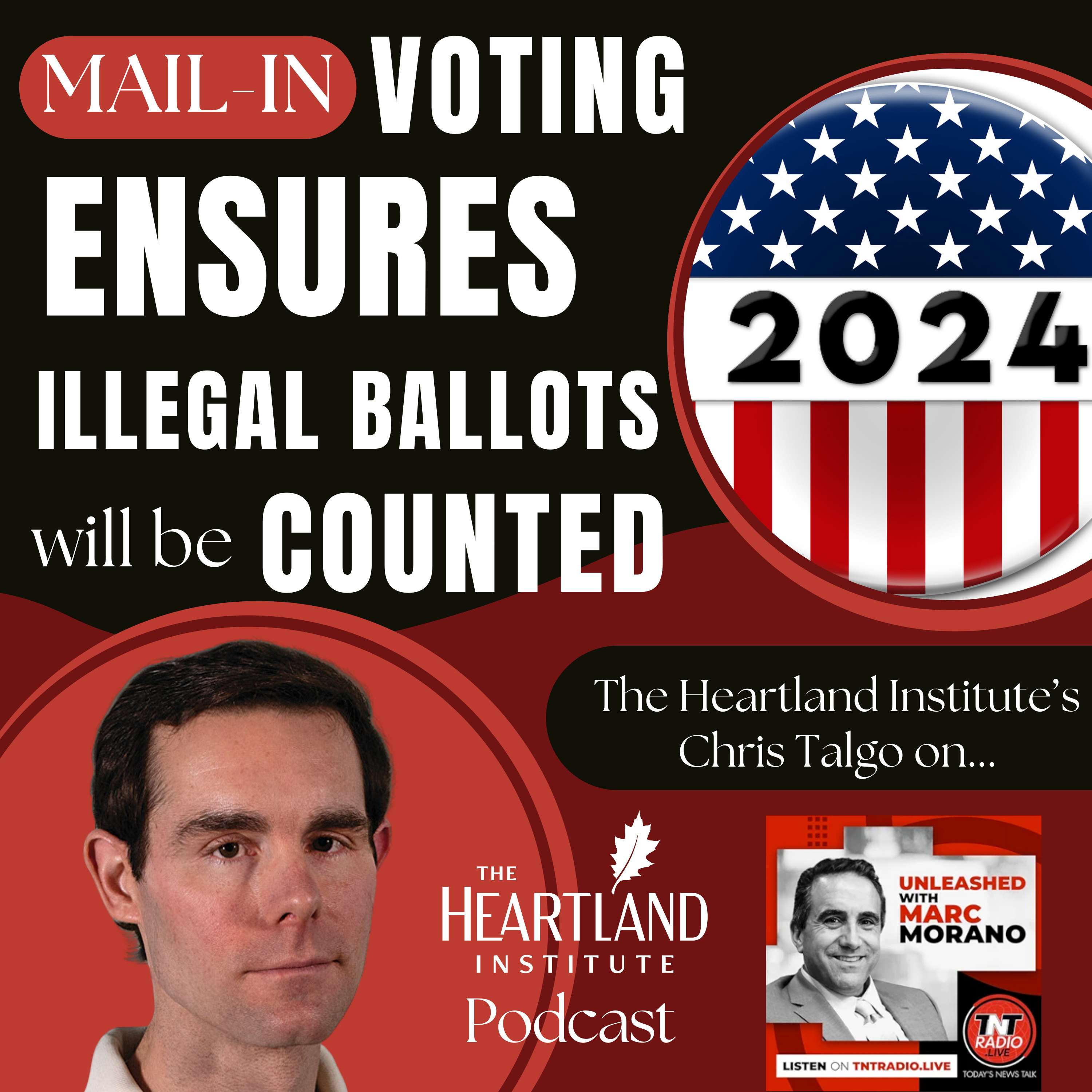 Mail-in Voting Ensures Illegal Ballots Will Be Counted - podcast episode cover