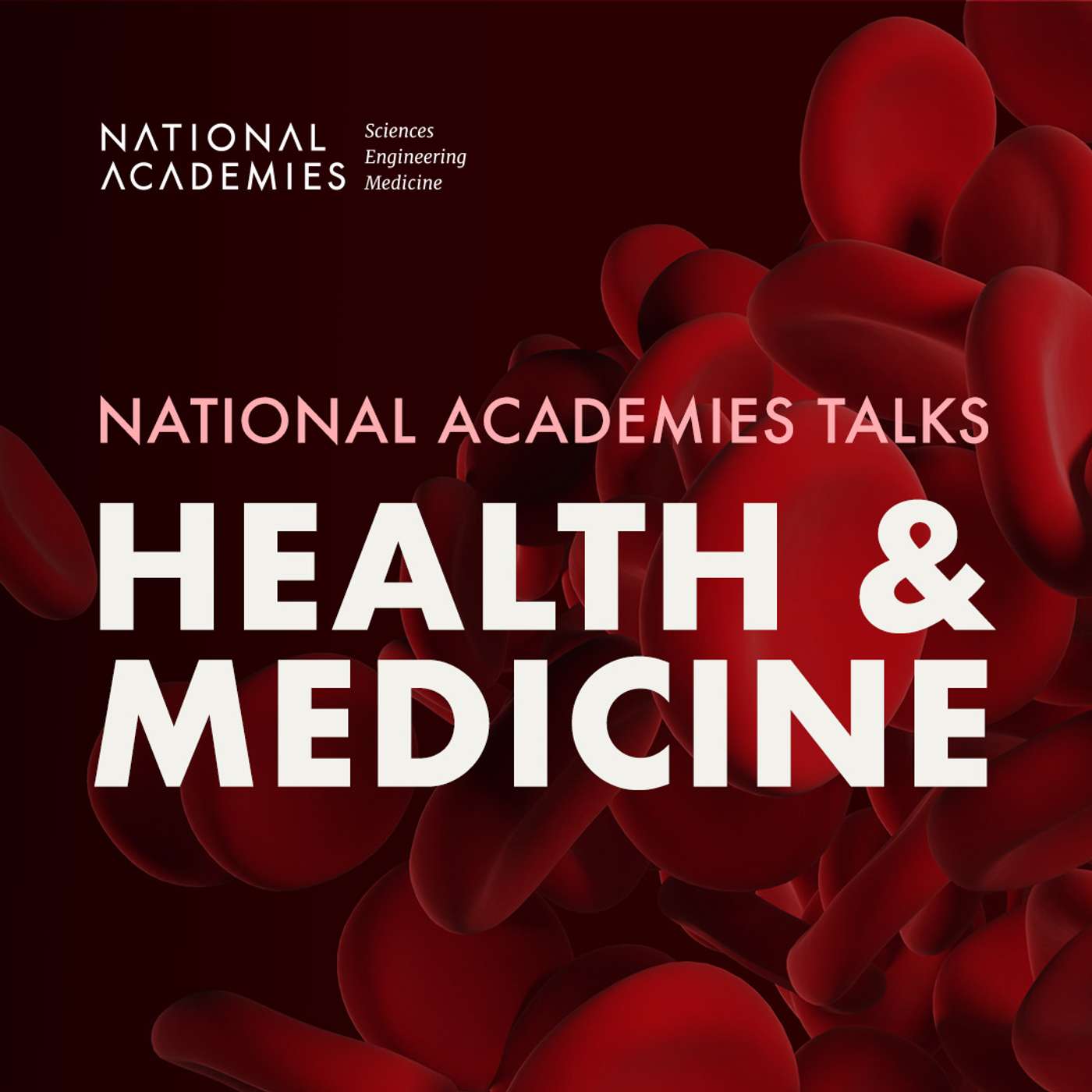 The Academies Talks Health & Medicine