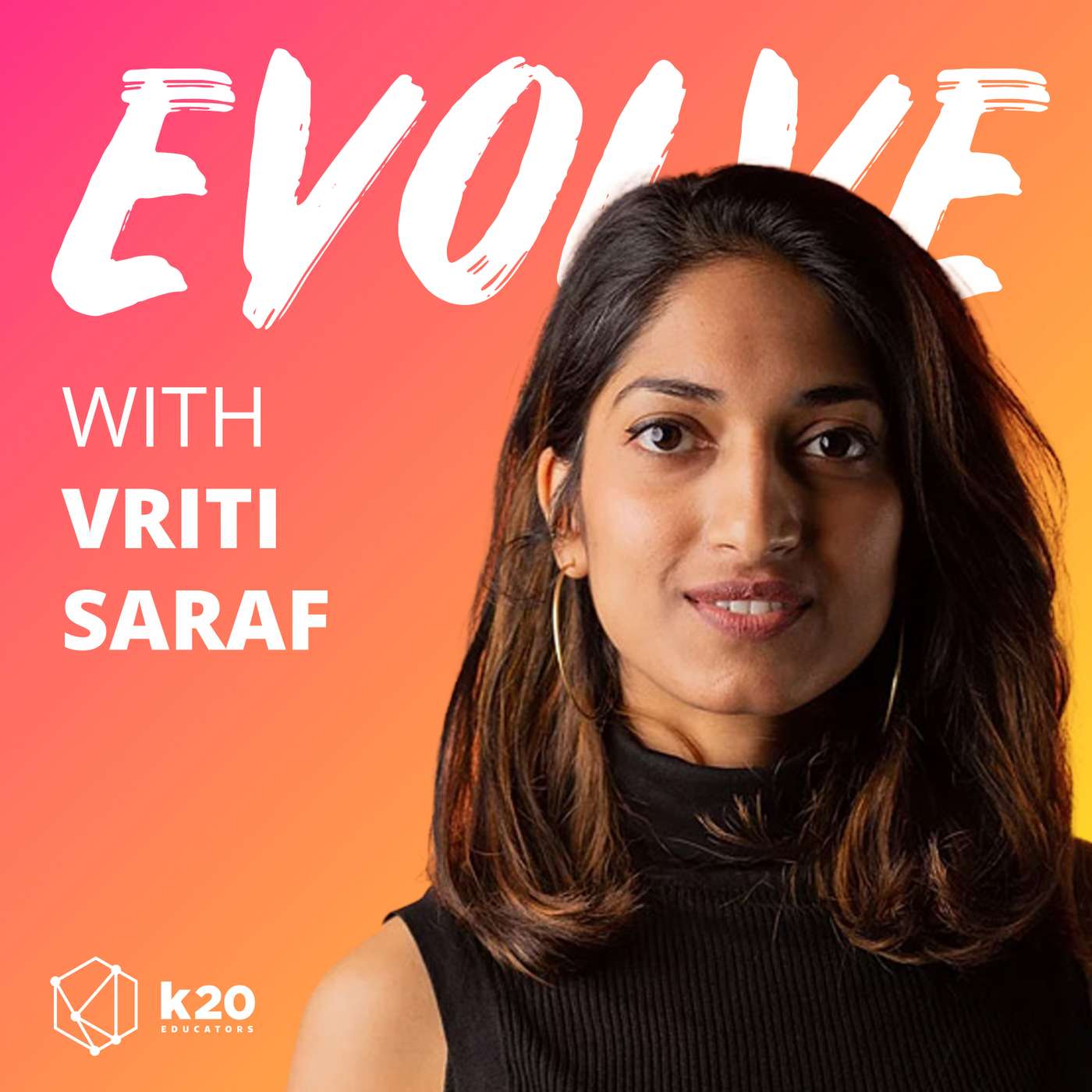 Vriti Saraf on Web3 for Education, Breaking Educators into the Metaverse, & Education Silos | Evolve 073