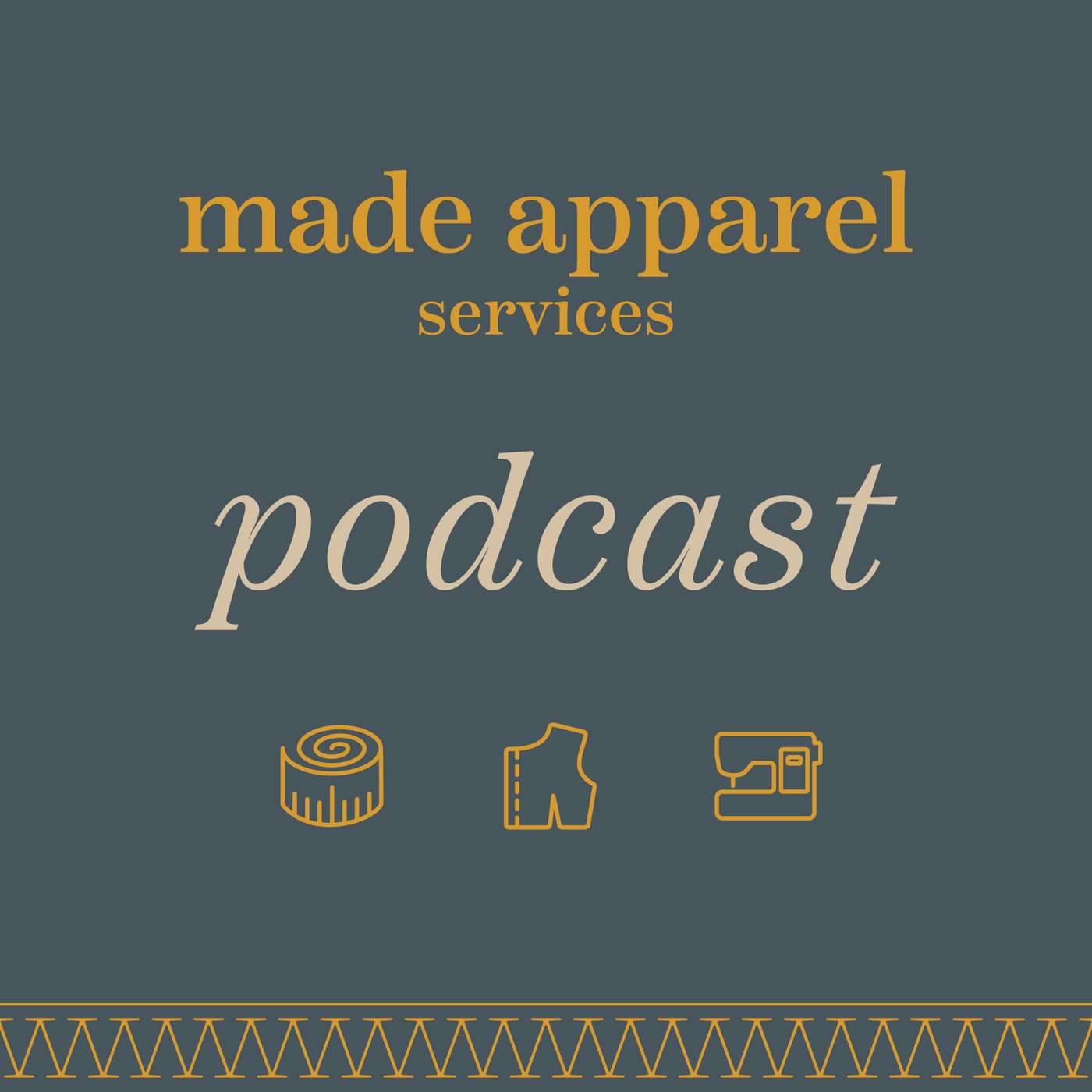 MADE Apparel Services Podcast