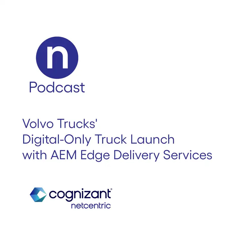 Volvo Trucks' Digital-Only Truck Launch with AEM Edge Delivery Services