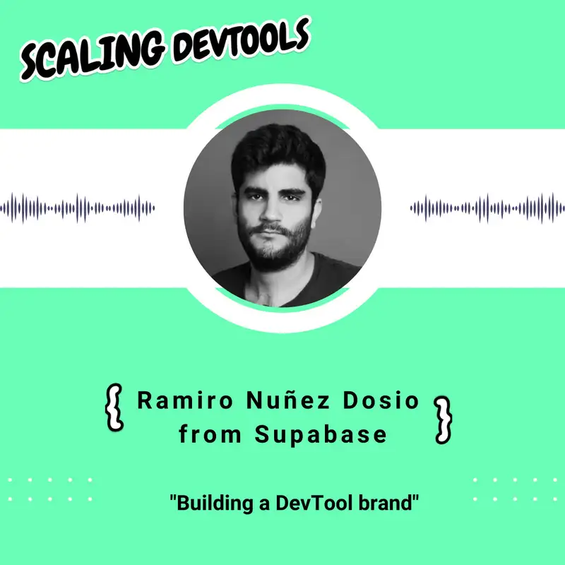 Building a brand with Ramiro Nuñez Dosio from Supabase
