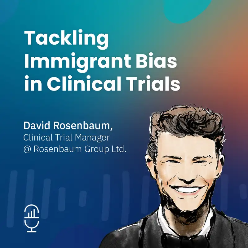 Tackling Immigrant Bias in Clinical Trials with David Rosenbaum
