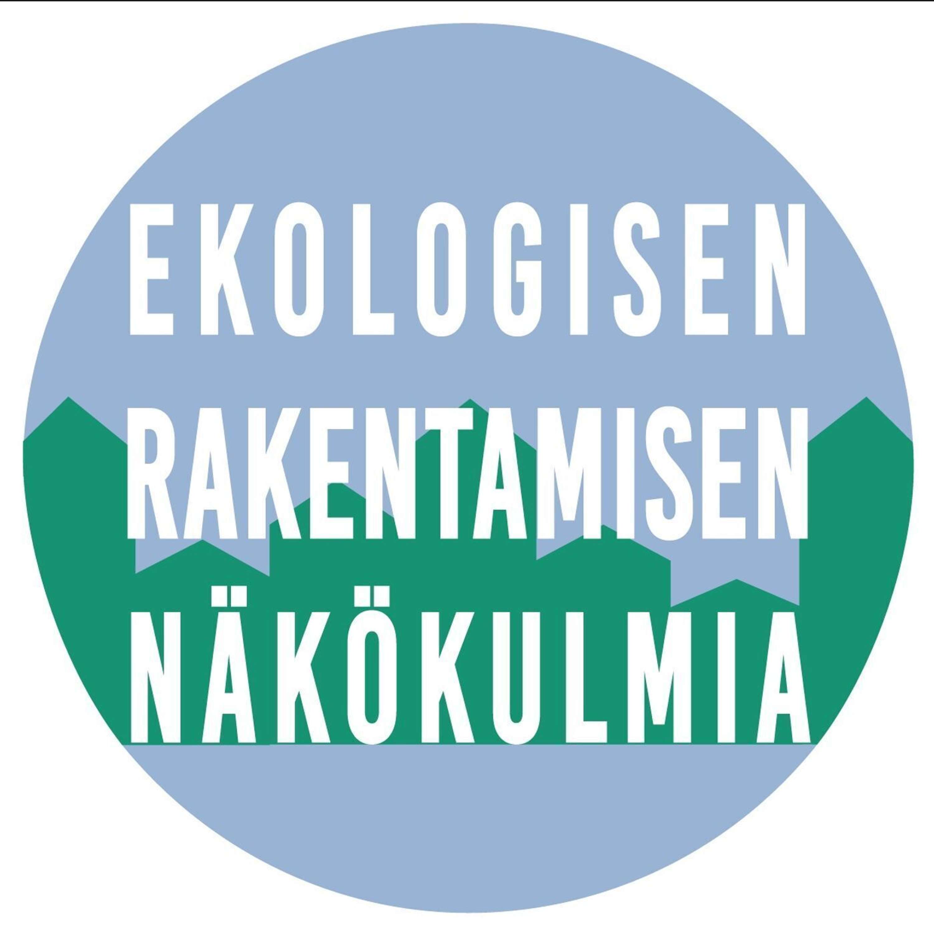 Ekologisen rakentamisen näkökulmia