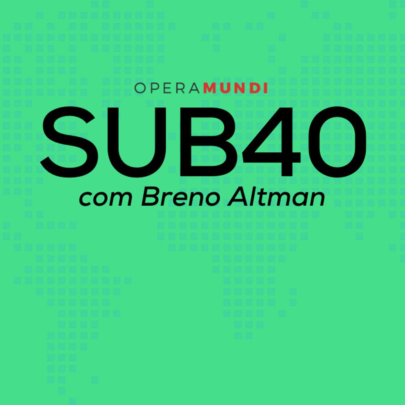 RENATO FREITAS: UM VEREADOR SEM MEDO - SUB 40 episode artwork