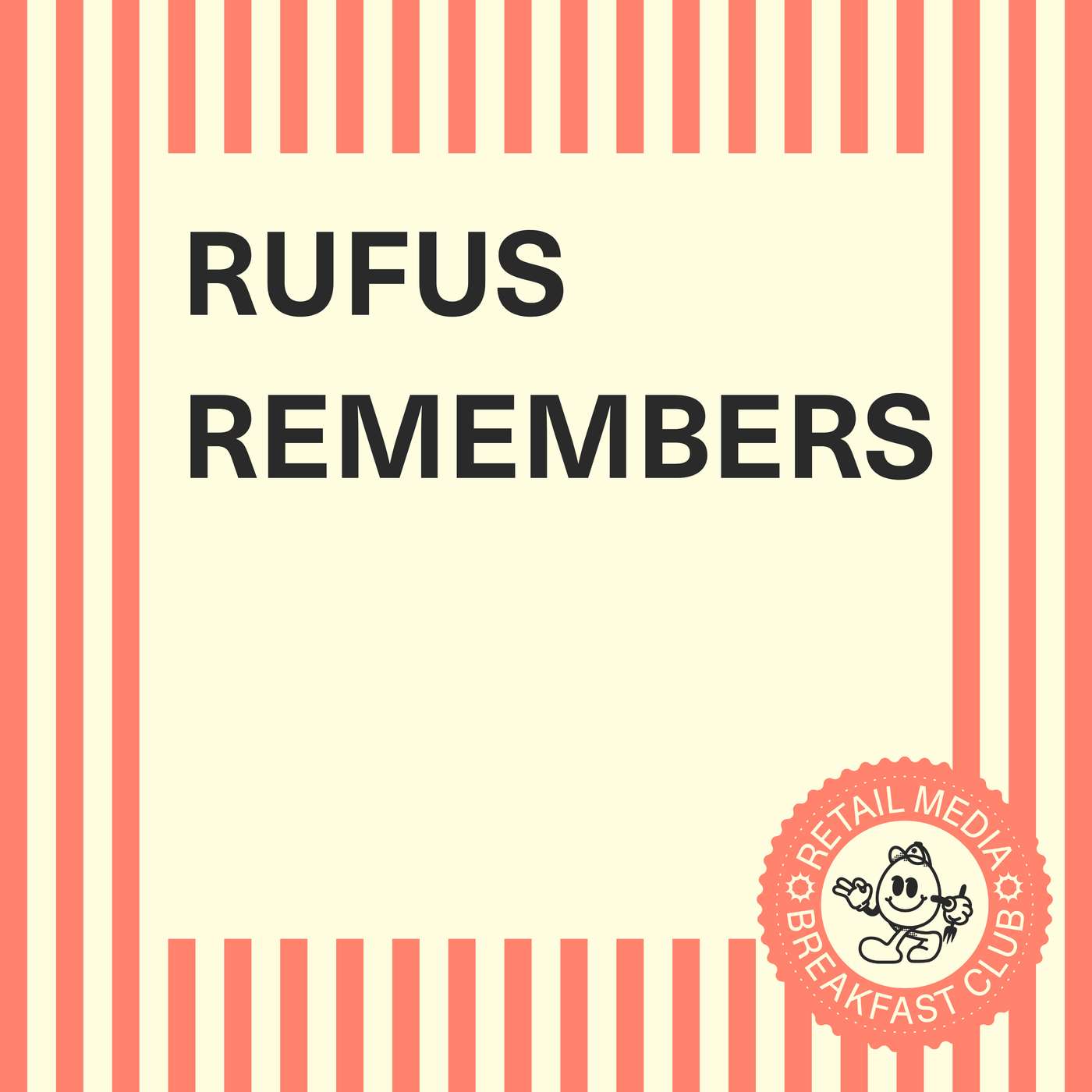 Rufus Remembers Me