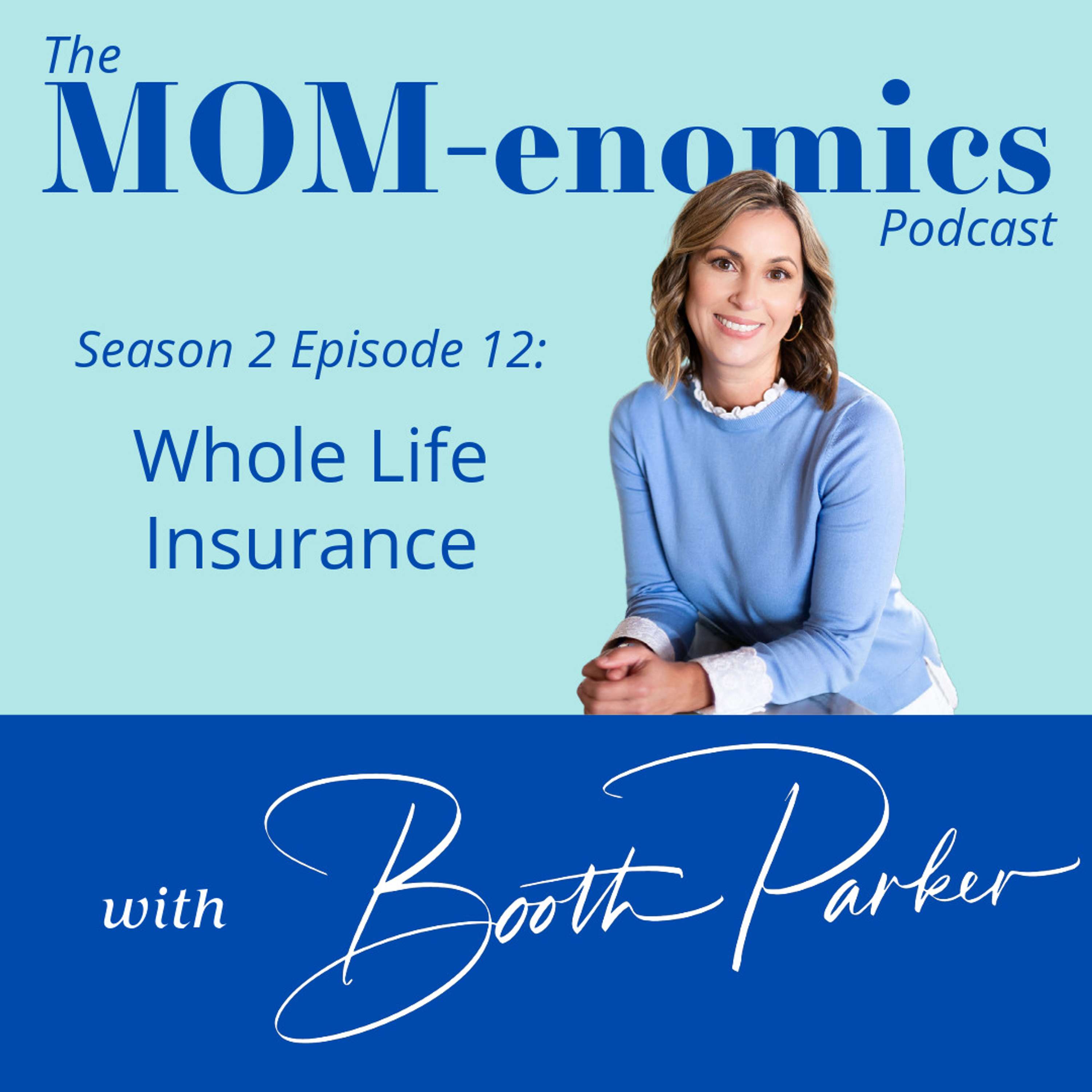 MOM-enomics with Booth Parker, CPA