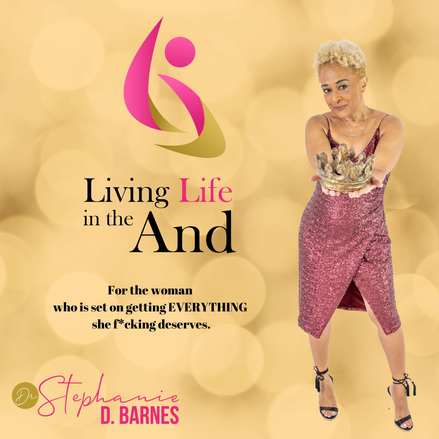 Living Life in the And Podcast—for the Successful AND Fulfilled Woman!