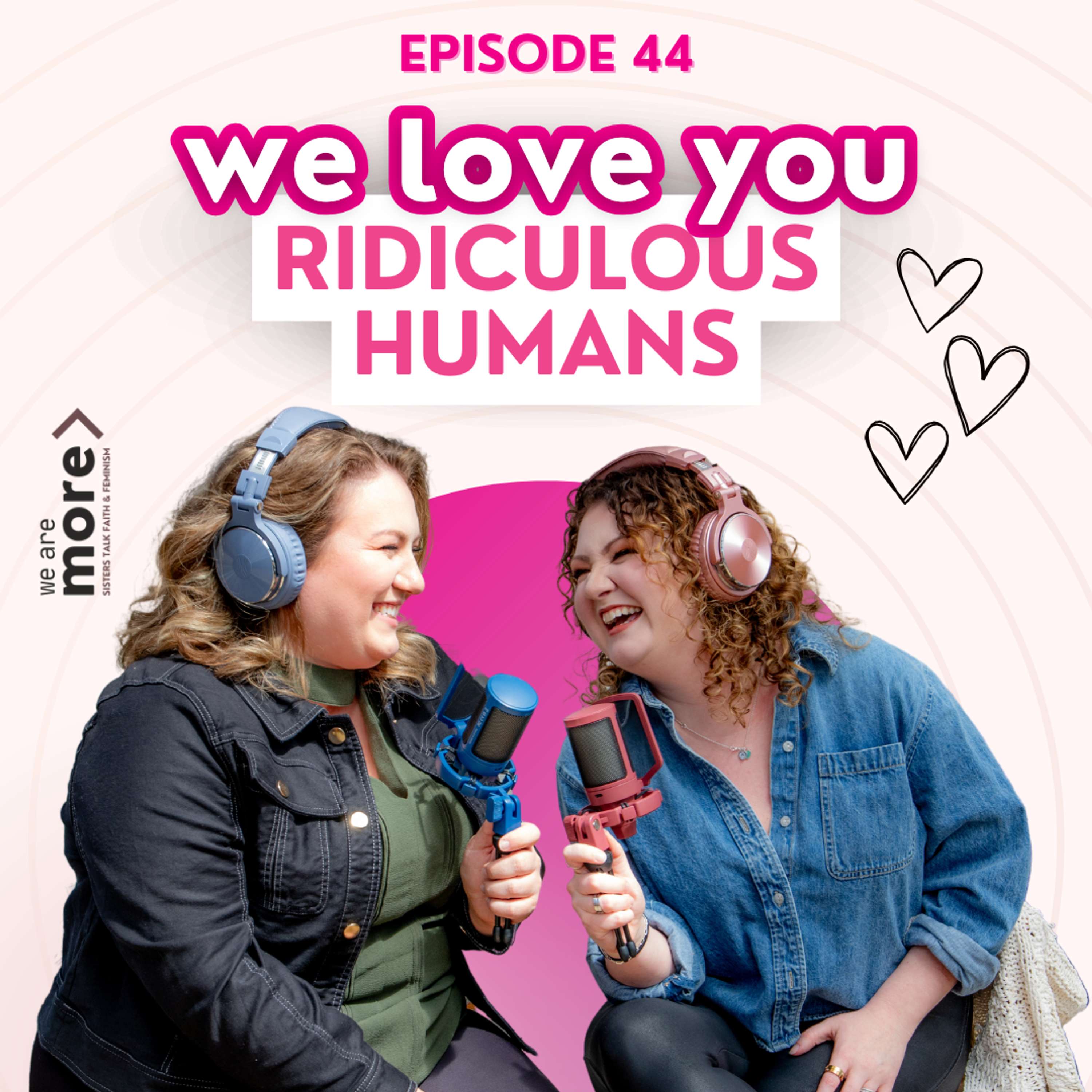 We Are More: Sisters Talk Faith & Feminism