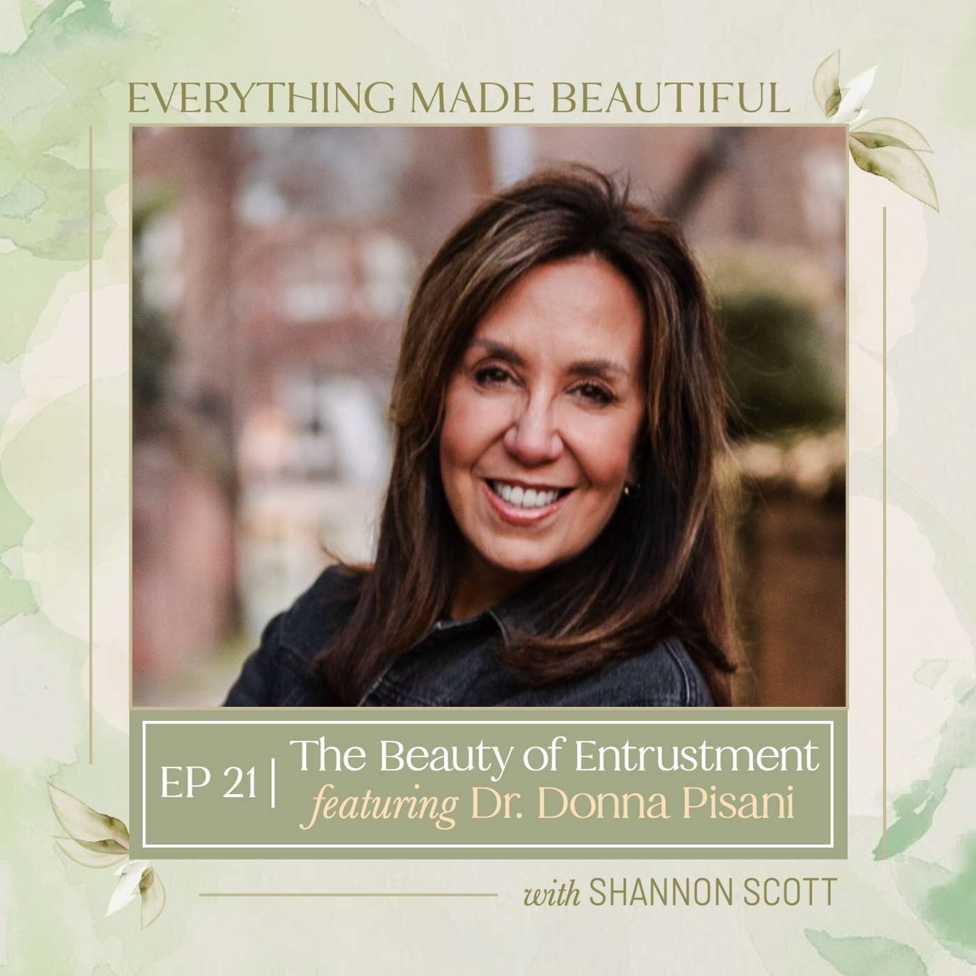 EMB EP21 | The Beauty of Entrustment with Dr. Donna Pisani
