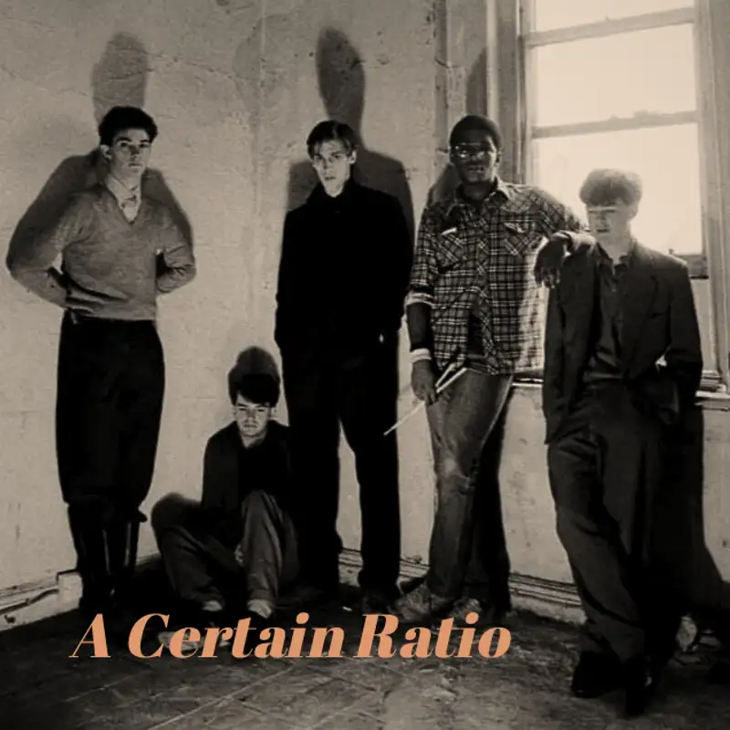 A Certain Ratio - The Factory Years