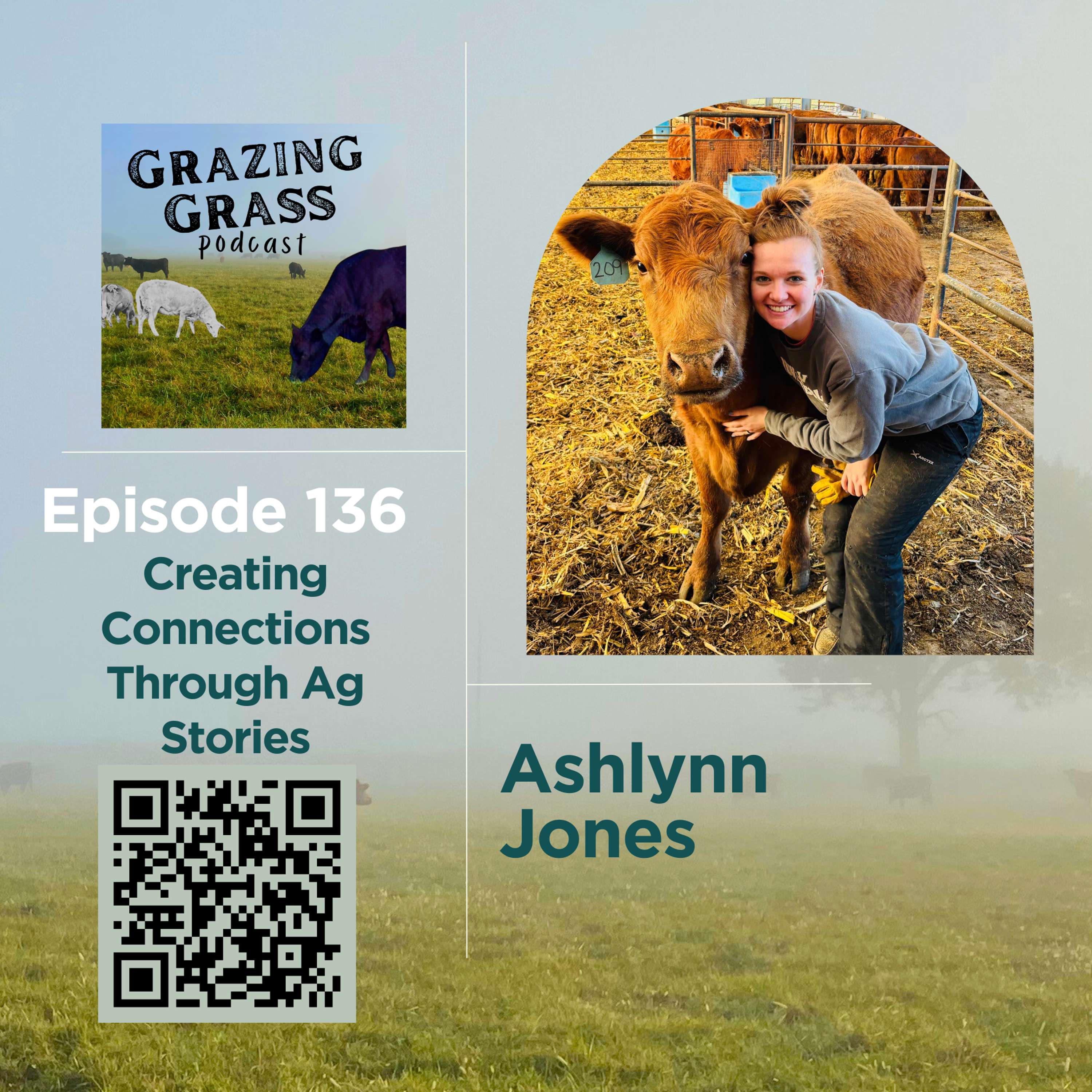 e136. Creating Connections Through Ag Stories with Ashlynn Jones