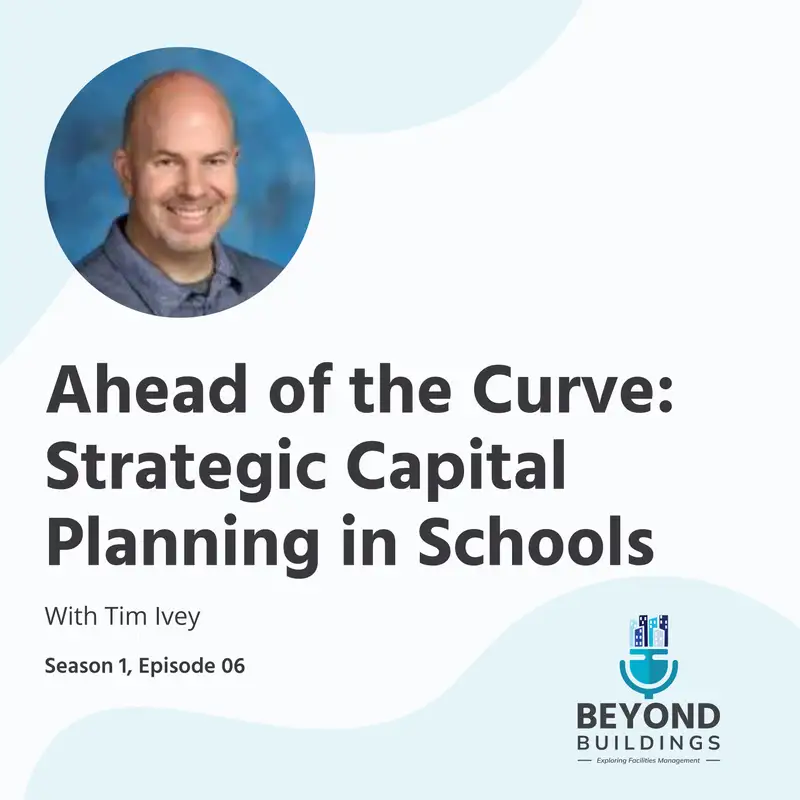 Ahead of the Curve: Strategic Capital Planning in Schools