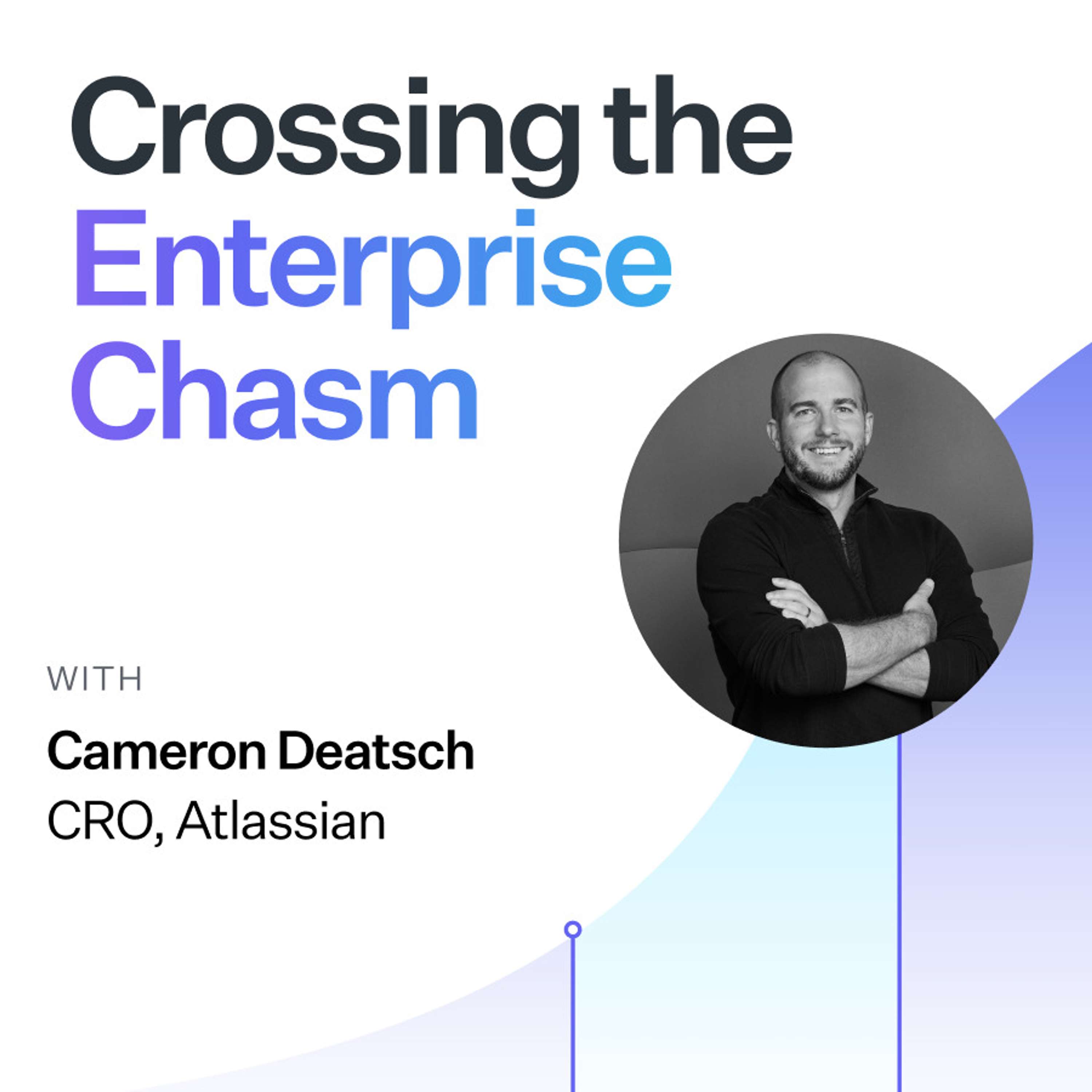 Crossing the Enterprise Chasm