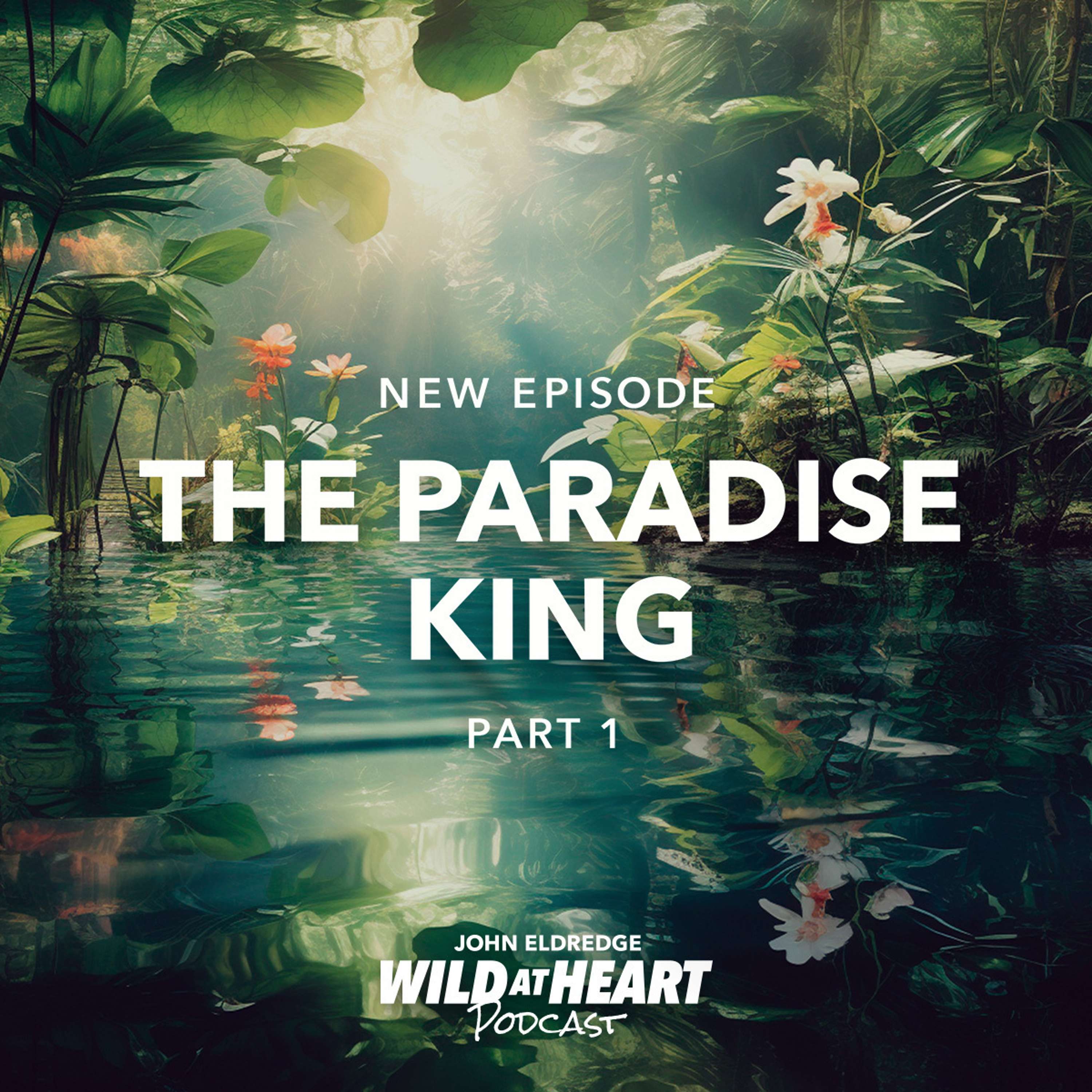 The Paradise King - Part 1