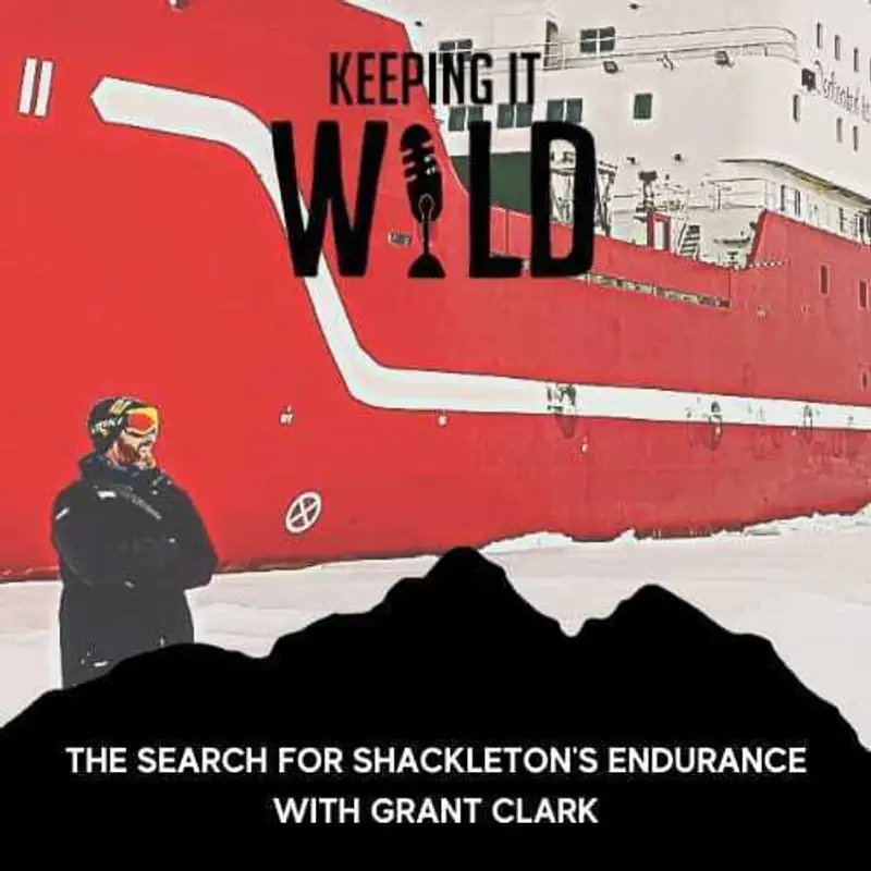 The Search for Shackleton's Endurance with Grant Clark