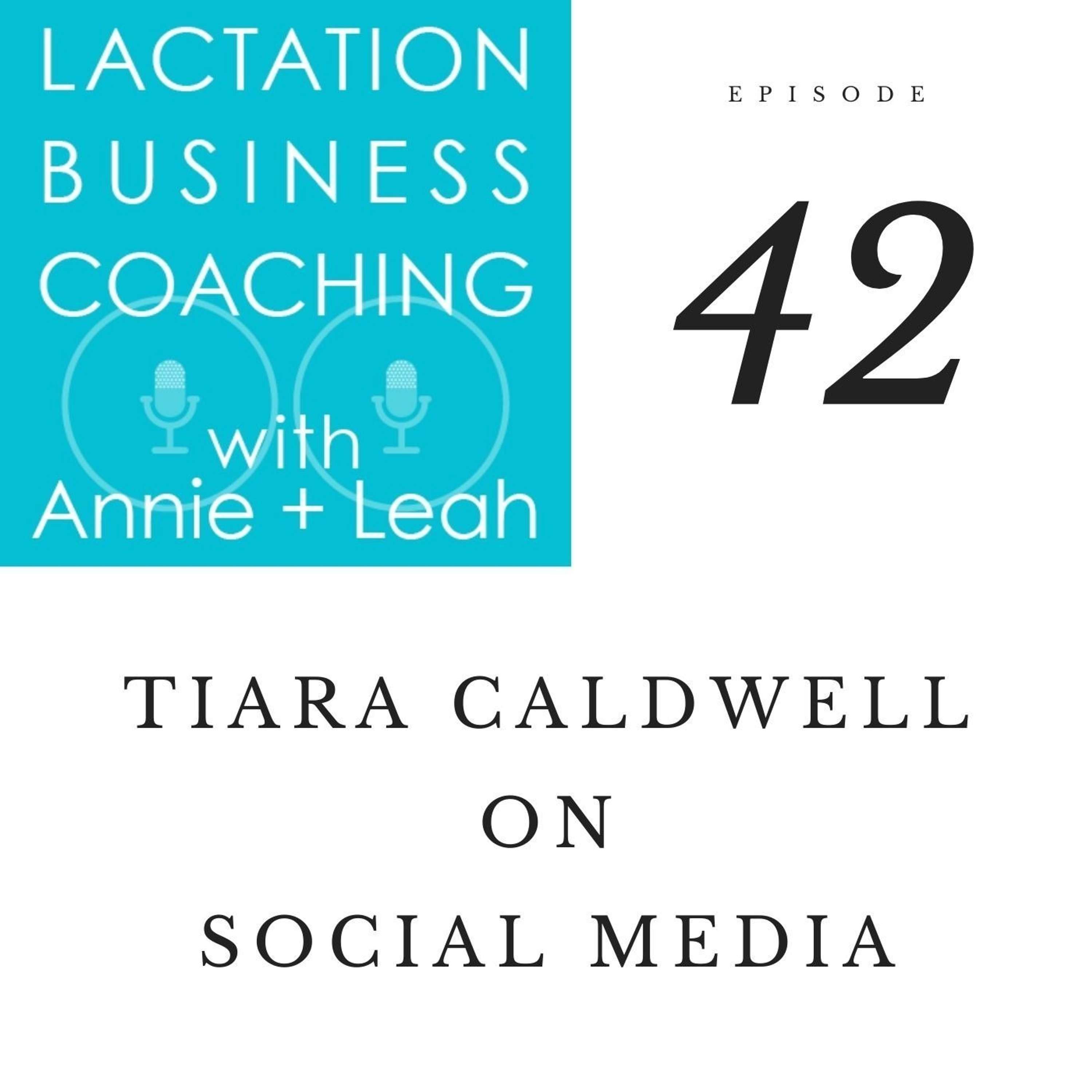 Ep 42 | Tiara Caldwell on Social Media