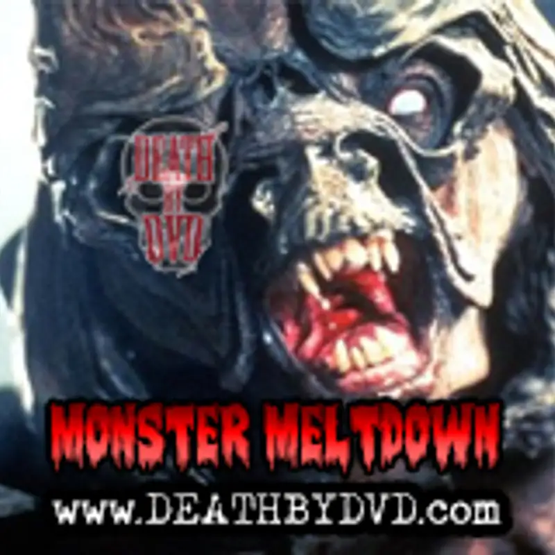 Death By DVD's Monster Meltdown : Within the BLECHH!